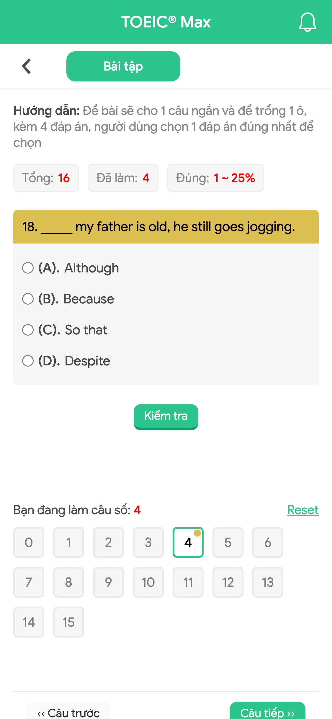 18. _____ my father is old, he still goes jogging.