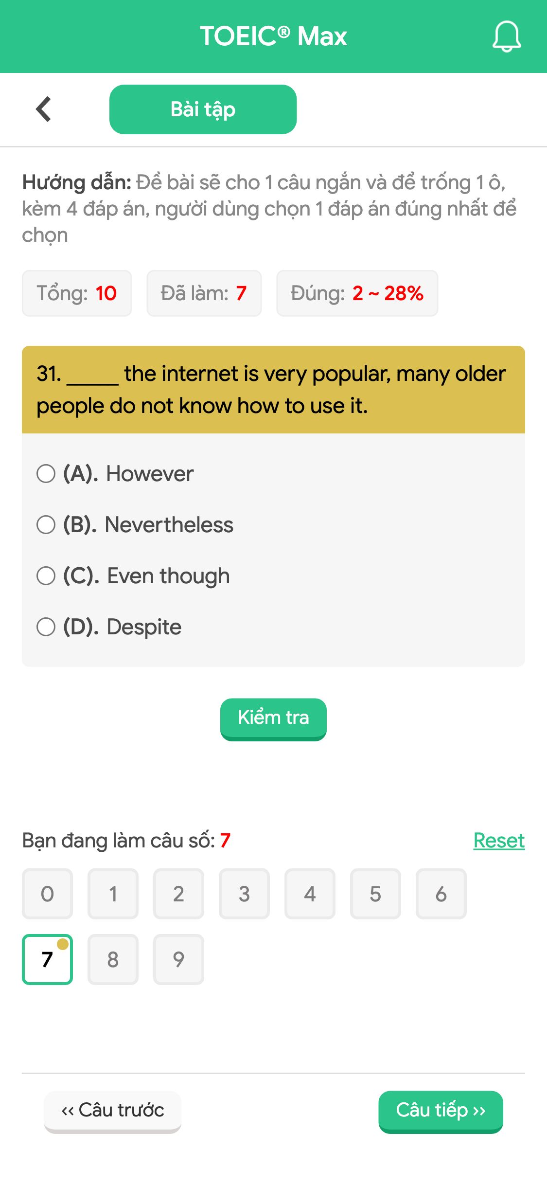 31. _____ the internet is very popular, many older people do not know how to use it.