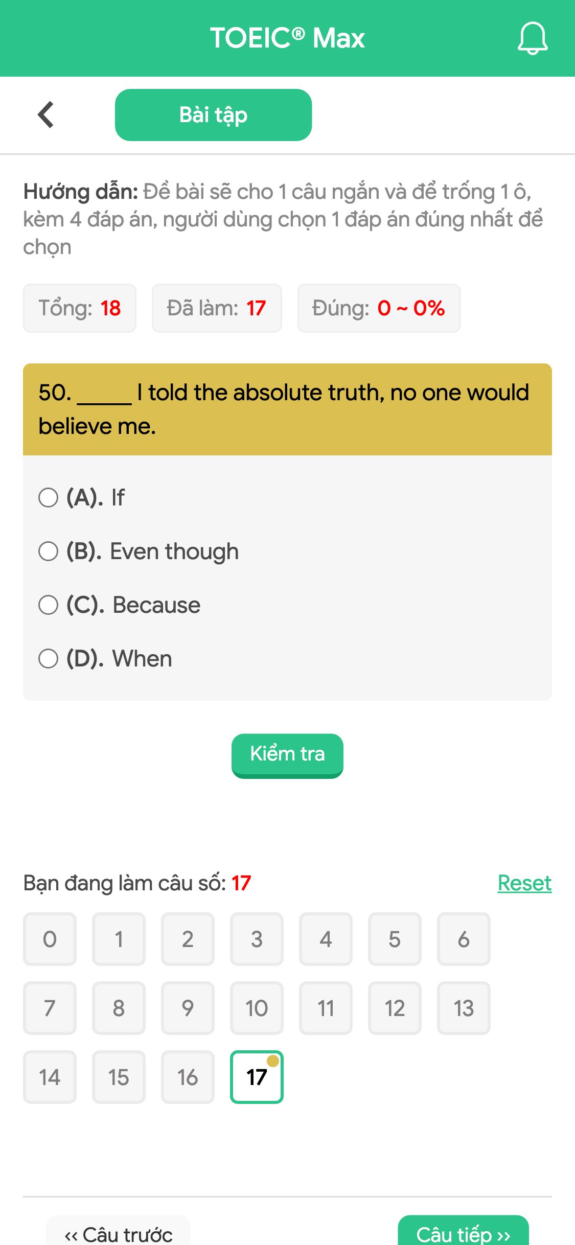 50. _____ I told the absolute truth, no one would believe me.