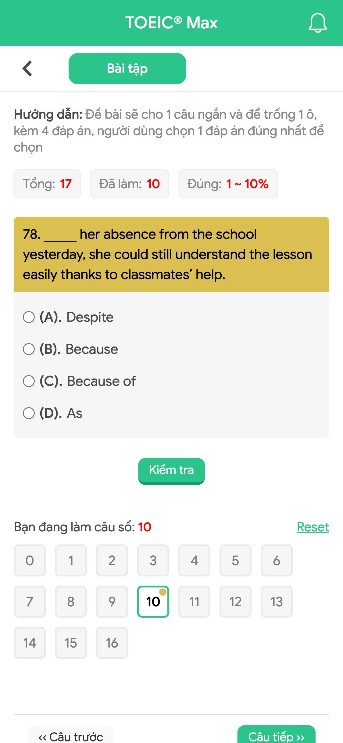 78. _____ her absence from the school yesterday, she could still understand the lesson easily thanks to classmates’ help.