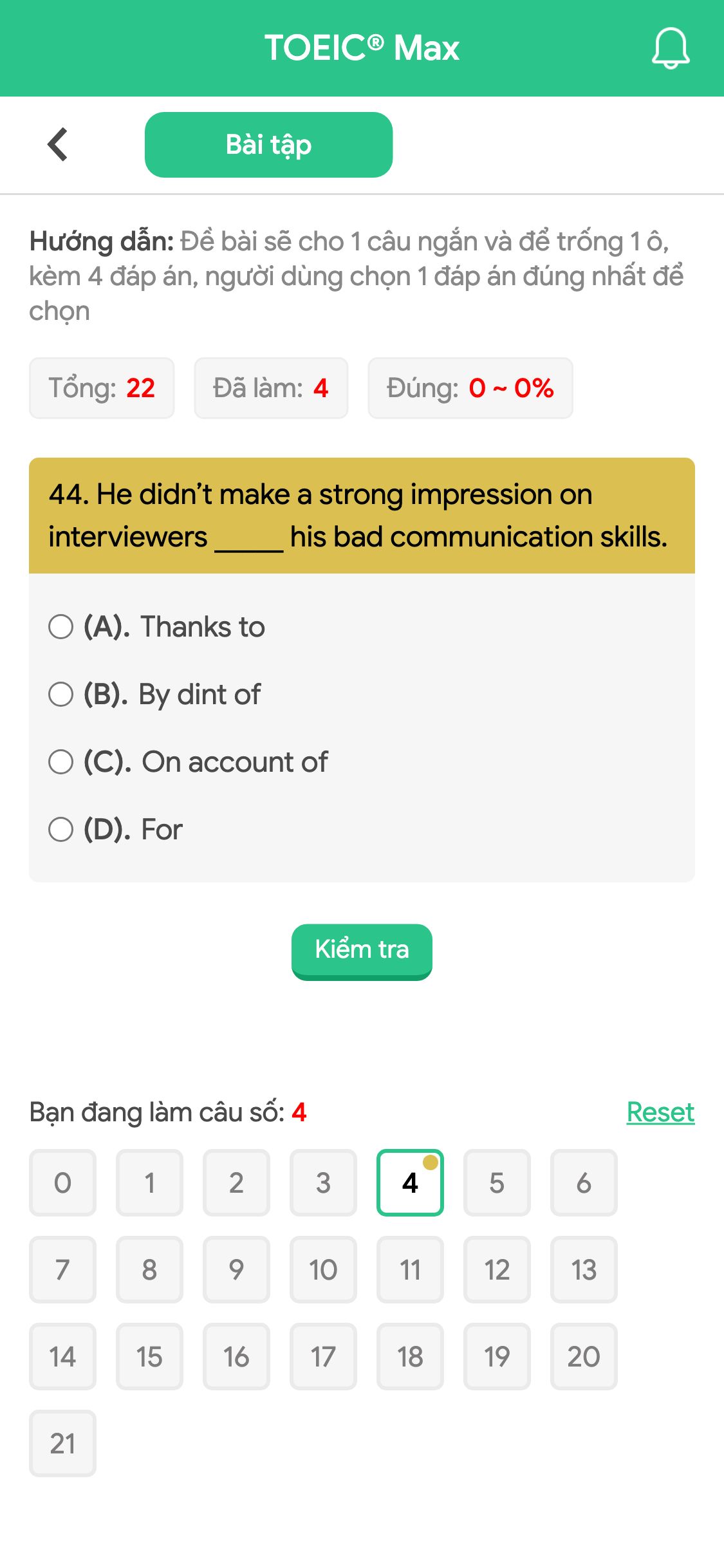 44. He didn’t make a strong impression on interviewers _____ his bad communication skills.