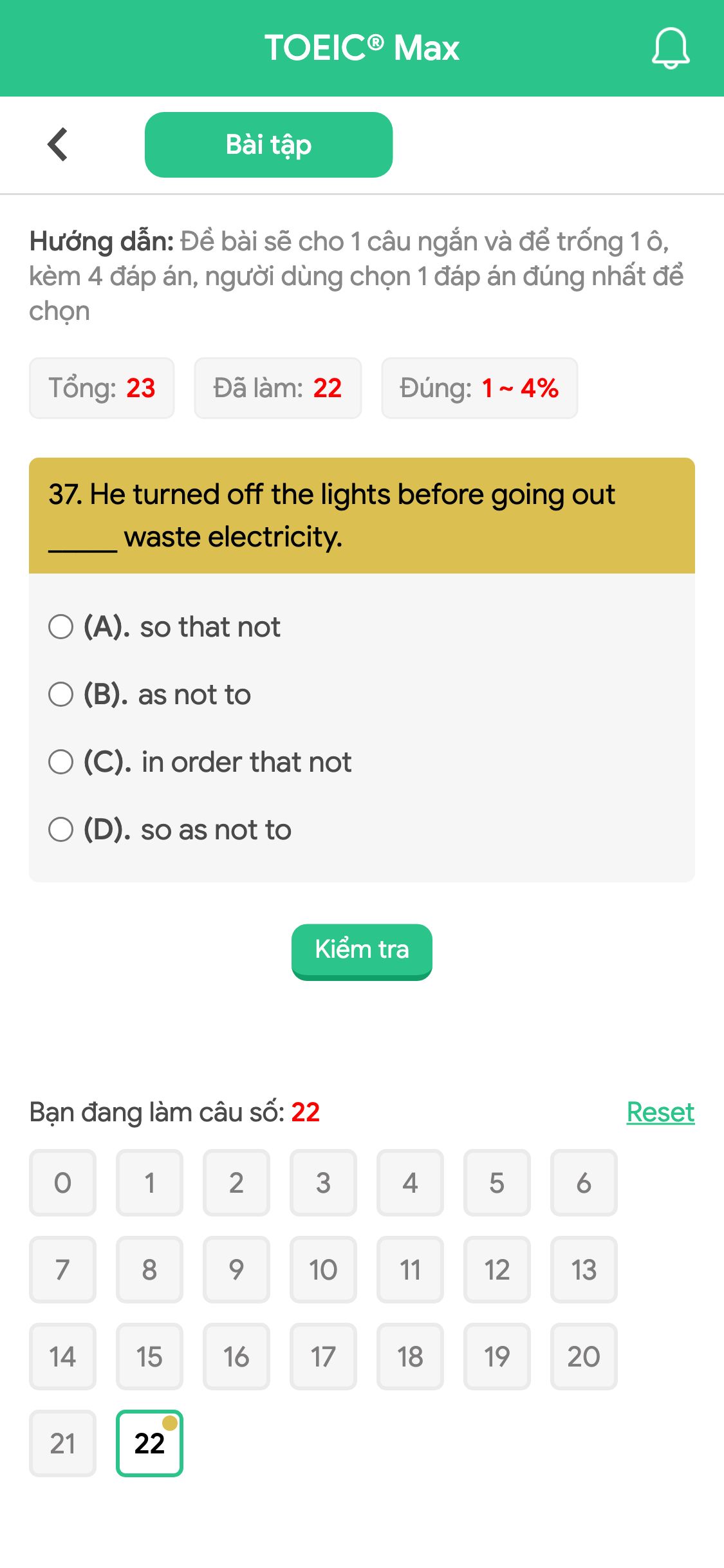 37. He turned off the lights before going out _____ waste electricity.