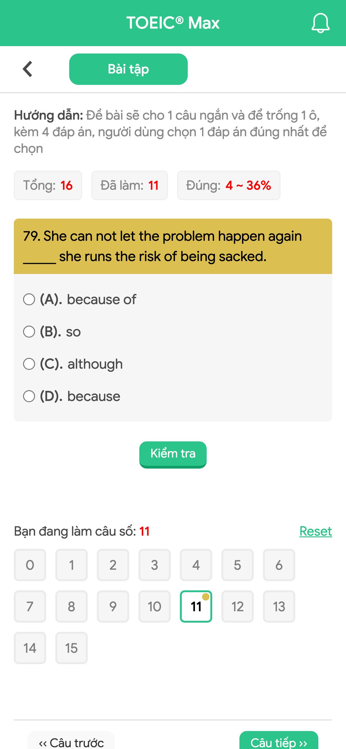 79. She can not let the problem happen again _____ she runs the risk of being sacked.