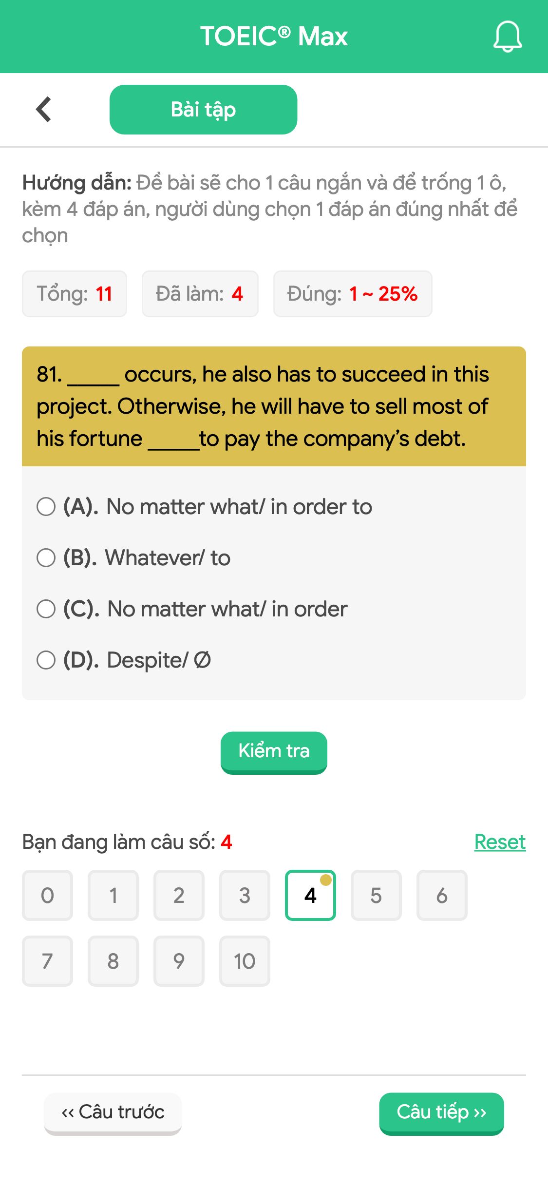 81. _____ occurs, he also has to succeed in this project. Otherwise, he will have to sell most of his fortune _____to pay the company’s debt.