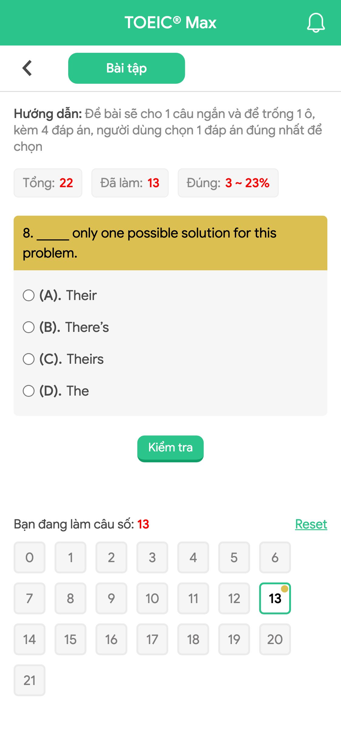 8. _____ only one possible solution for this problem.