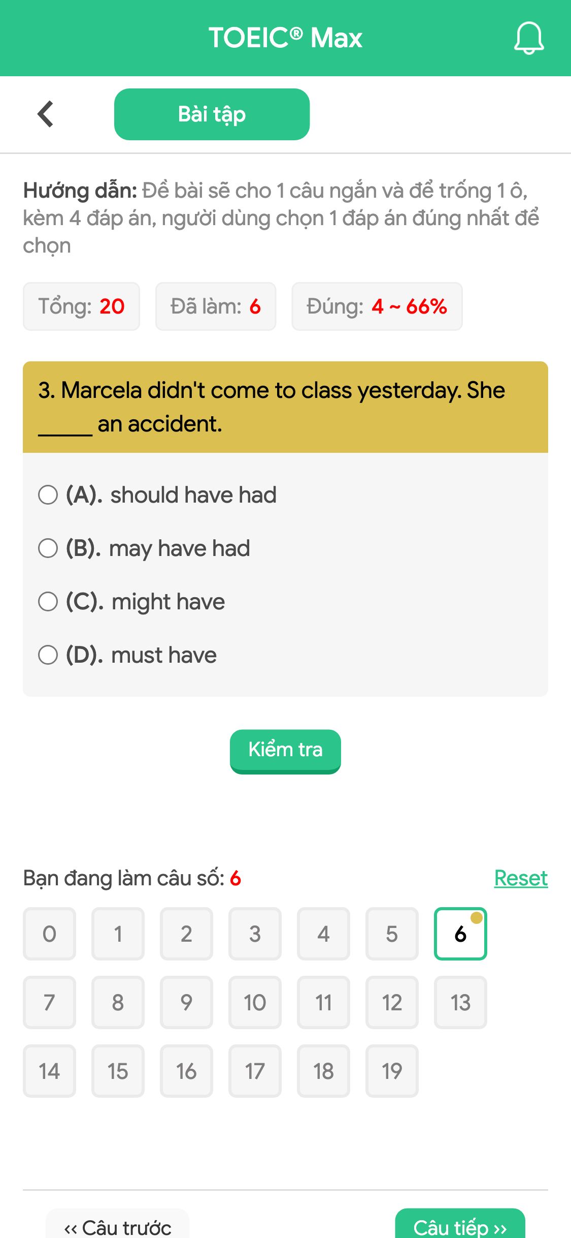3. Marcela didn't come to class yesterday. She _____ an accident.