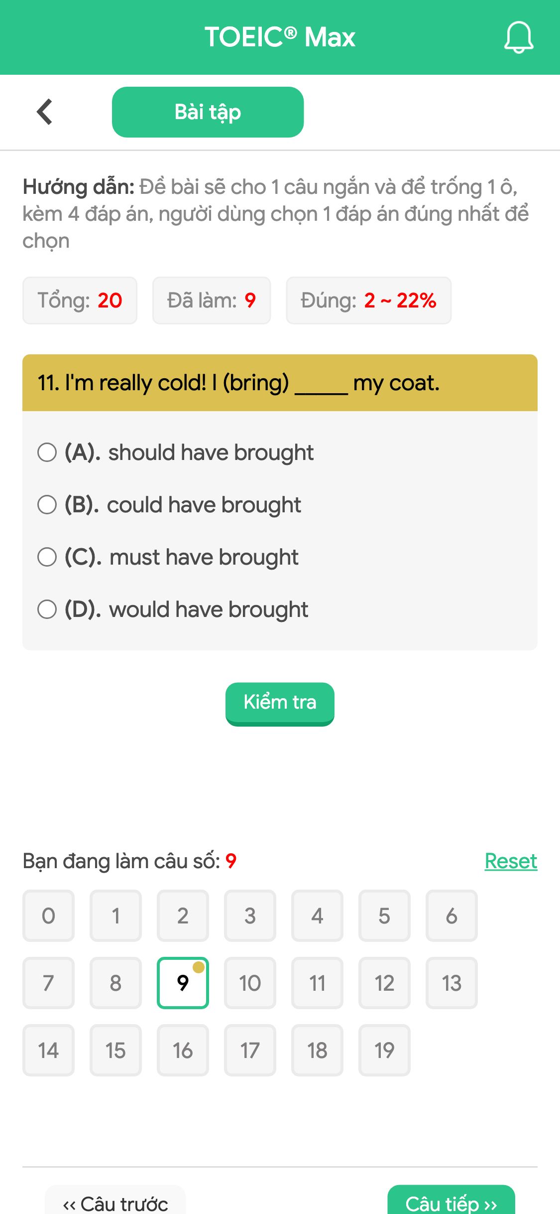 11. I'm really cold! I (bring) _____ my coat.