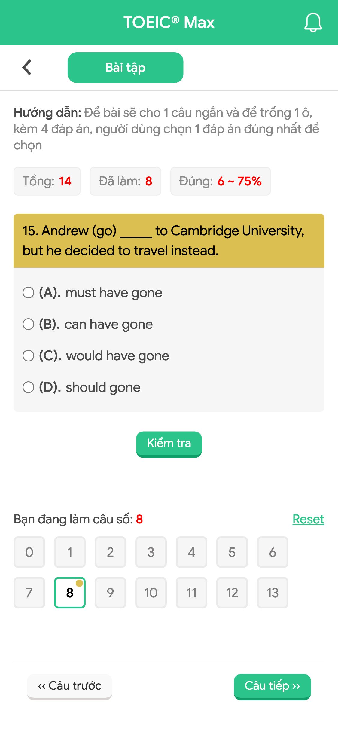 15. Andrew (go) _____ to Cambridge University, but he decided to travel instead.