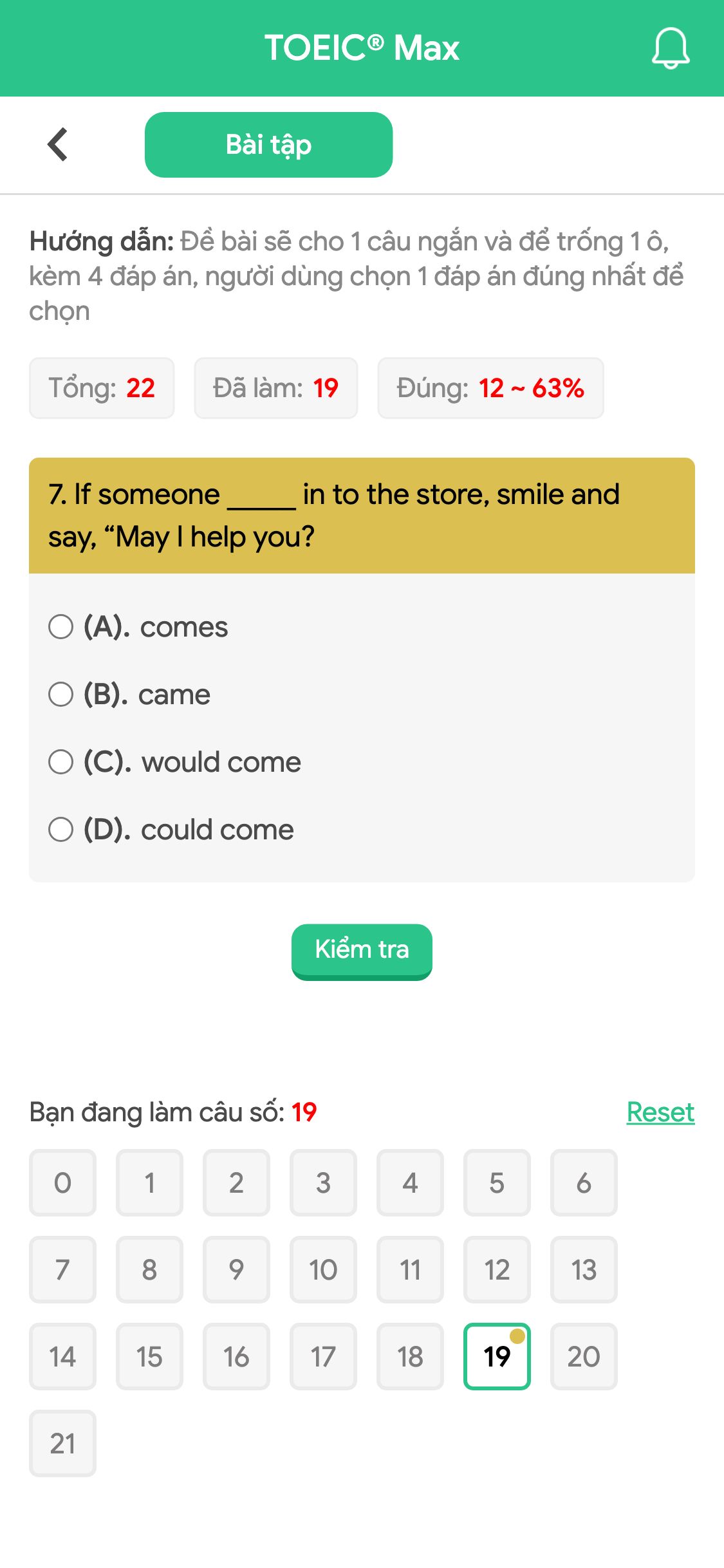 7. If someone _____ in to the store, smile and say, “May I help you?