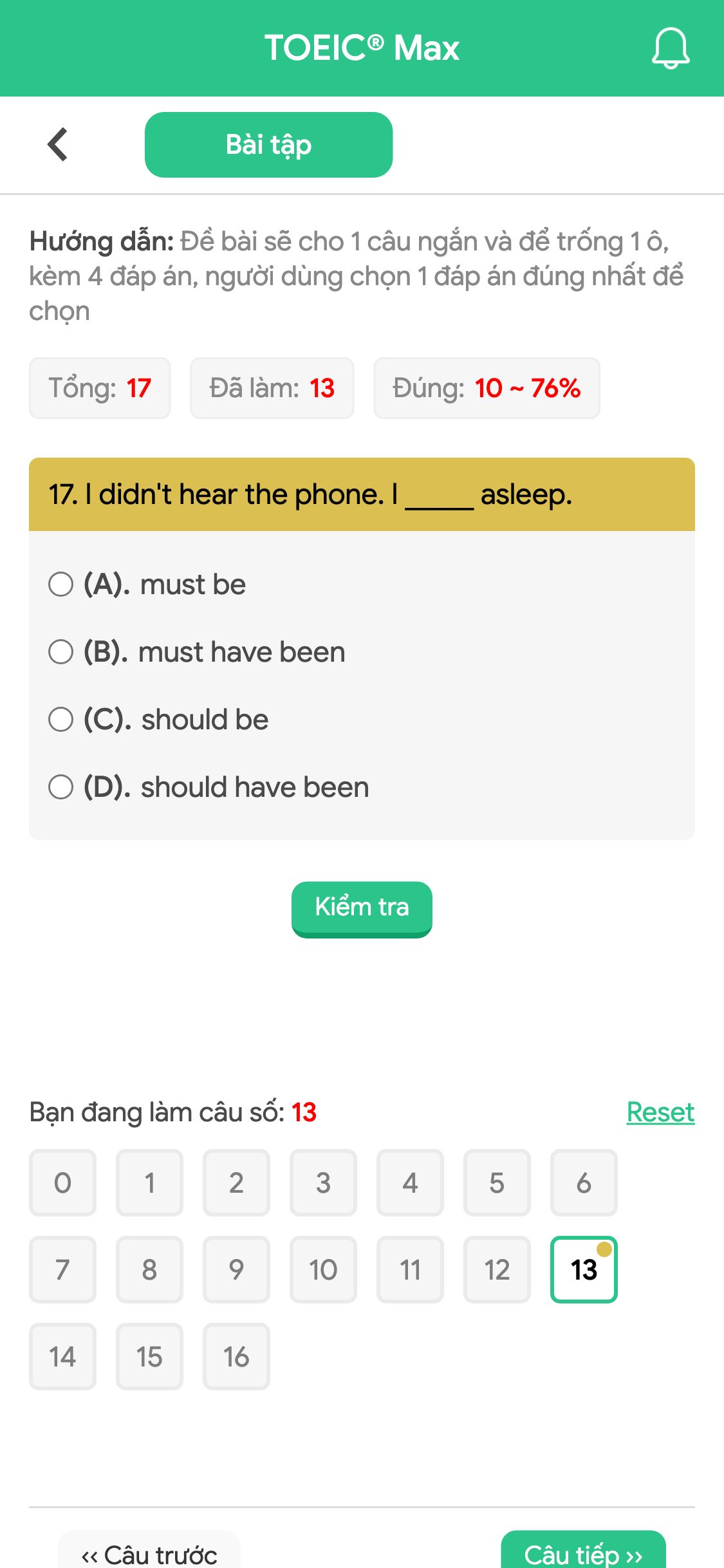 17. I didn't hear the phone. I _____ asleep.