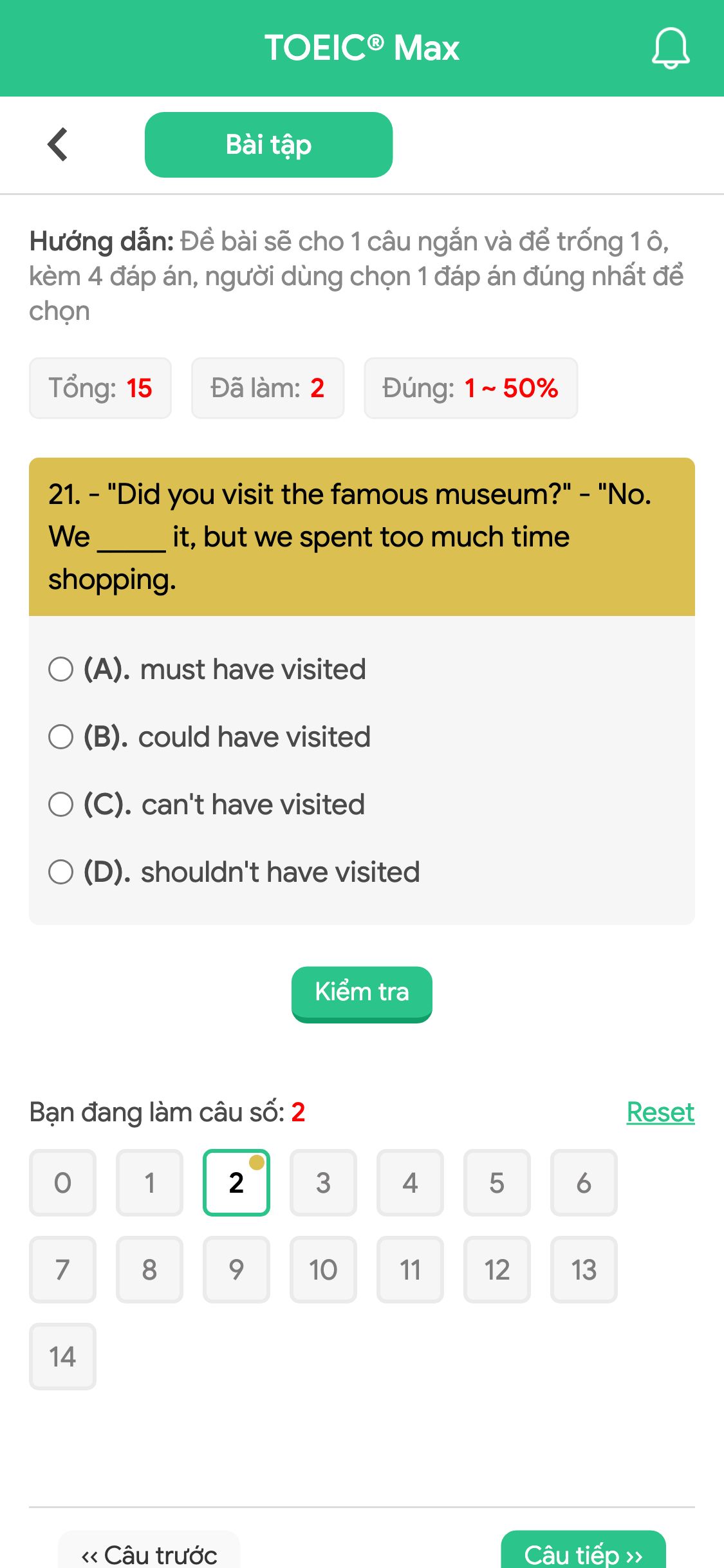 21. - "Did you visit the famous museum?" - "No. We _____ it, but we spent too much time shopping.