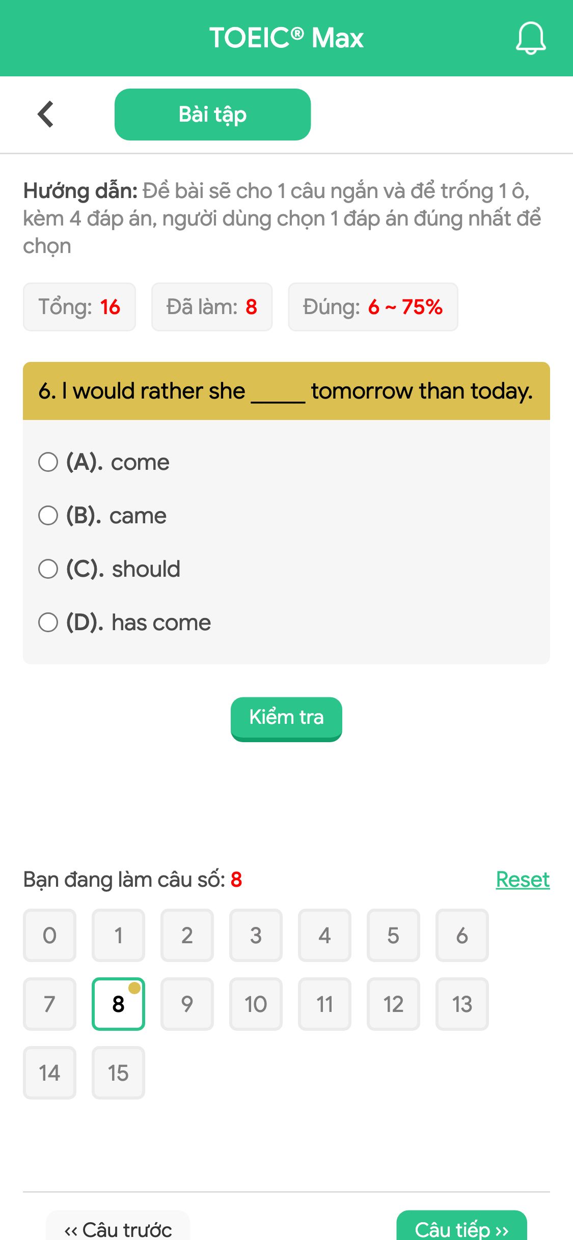 6. I would rather she _____ tomorrow than today.