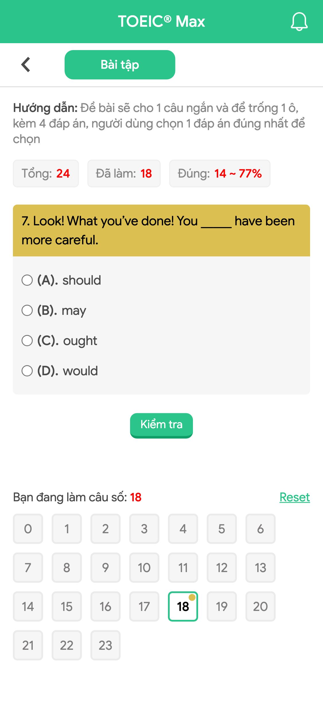 7. Look! What you’ve done! You _____ have been more careful.