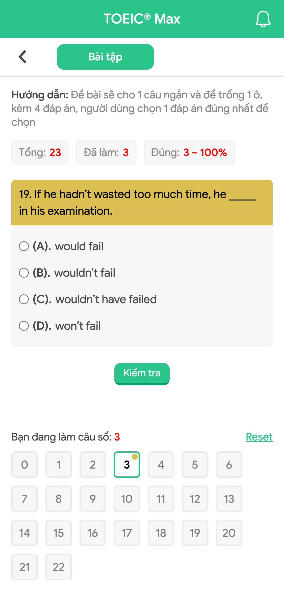 19. If he hadn’t wasted too much time, he _____ in his examination.
