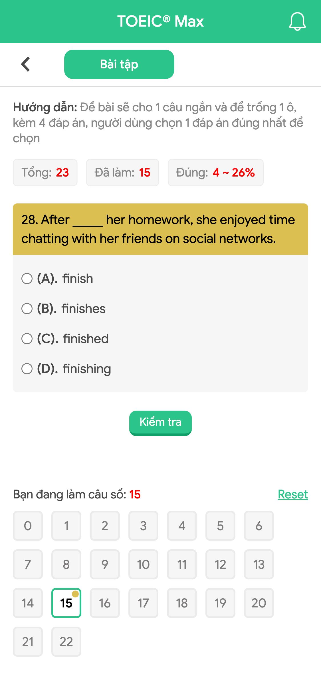 28. After _____ her homework, she enjoyed time chatting with her friends on social networks.