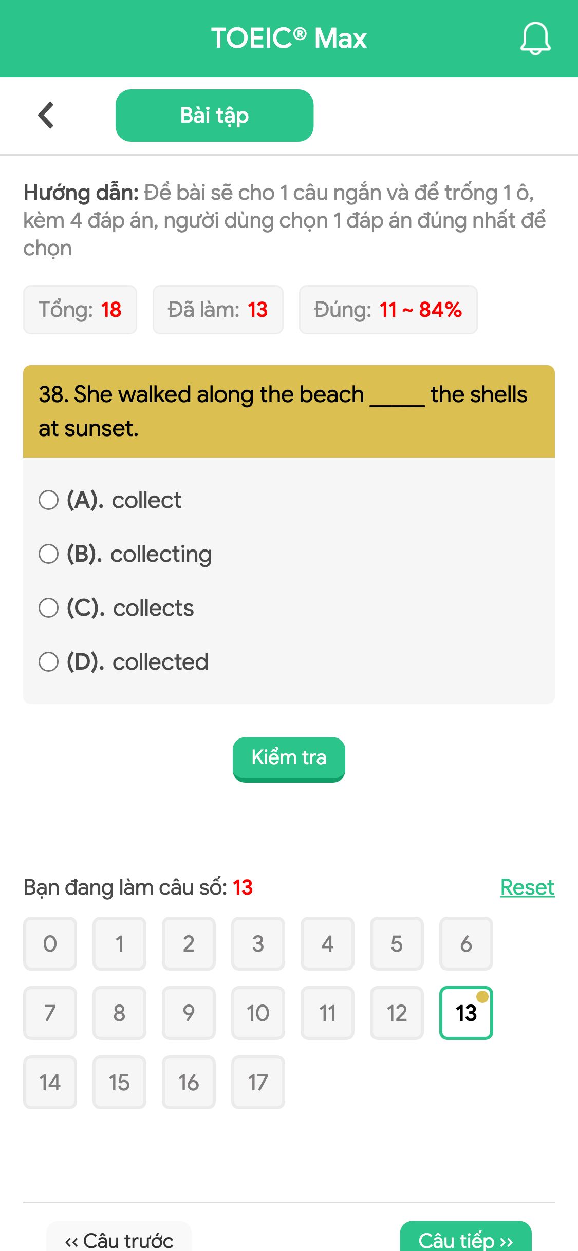 38. She walked along the beach _____ the shells at sunset.