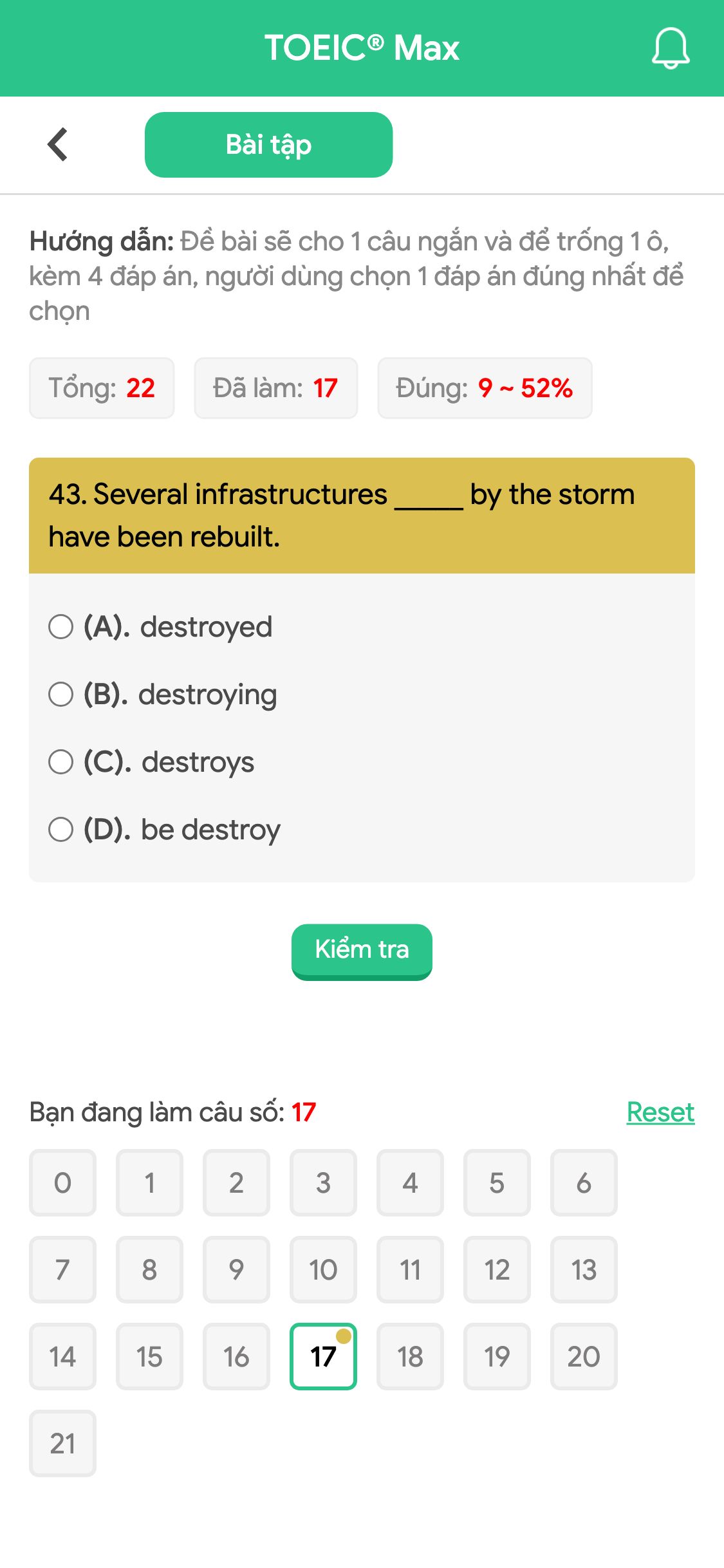 43. Several infrastructures _____ by the storm have been rebuilt.