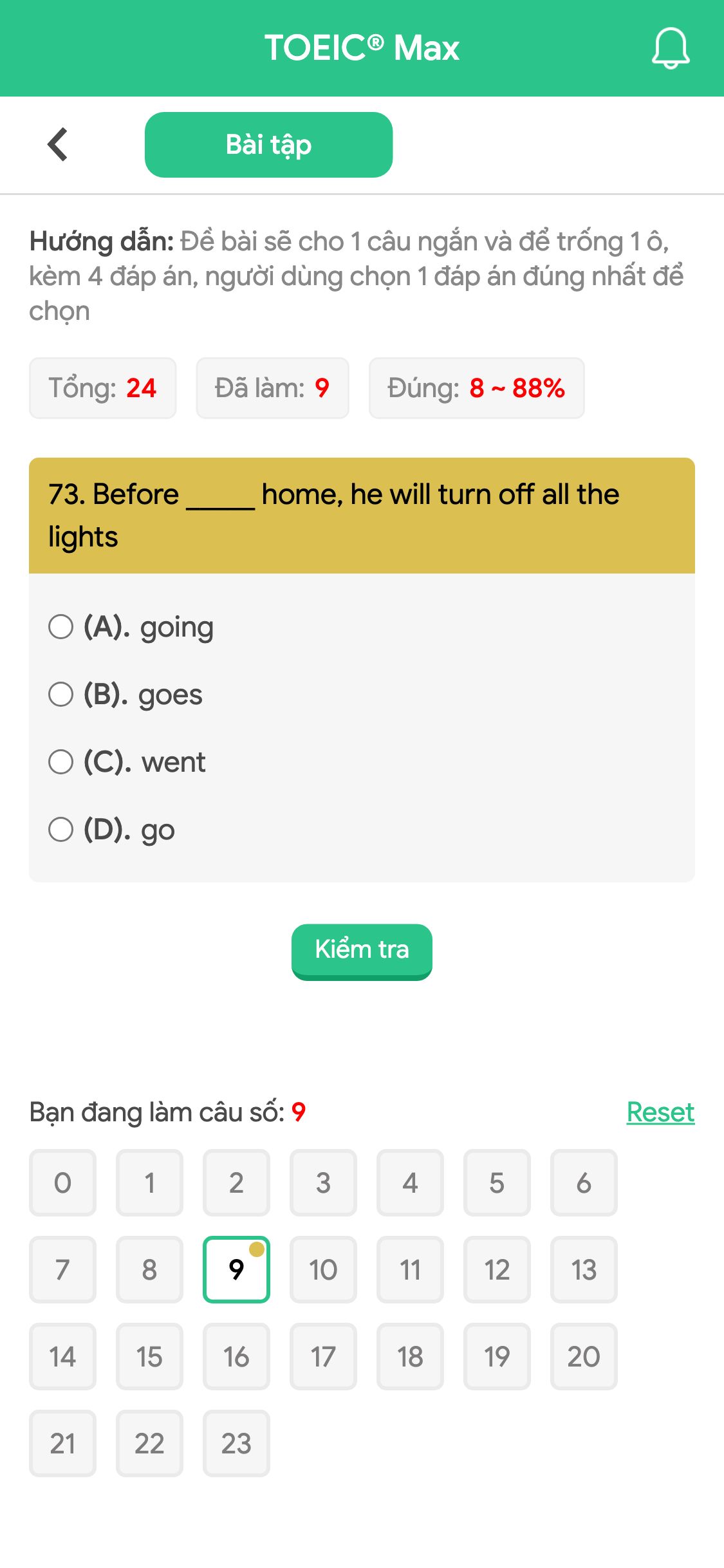 73. Before _____ home, he will turn off all the lights