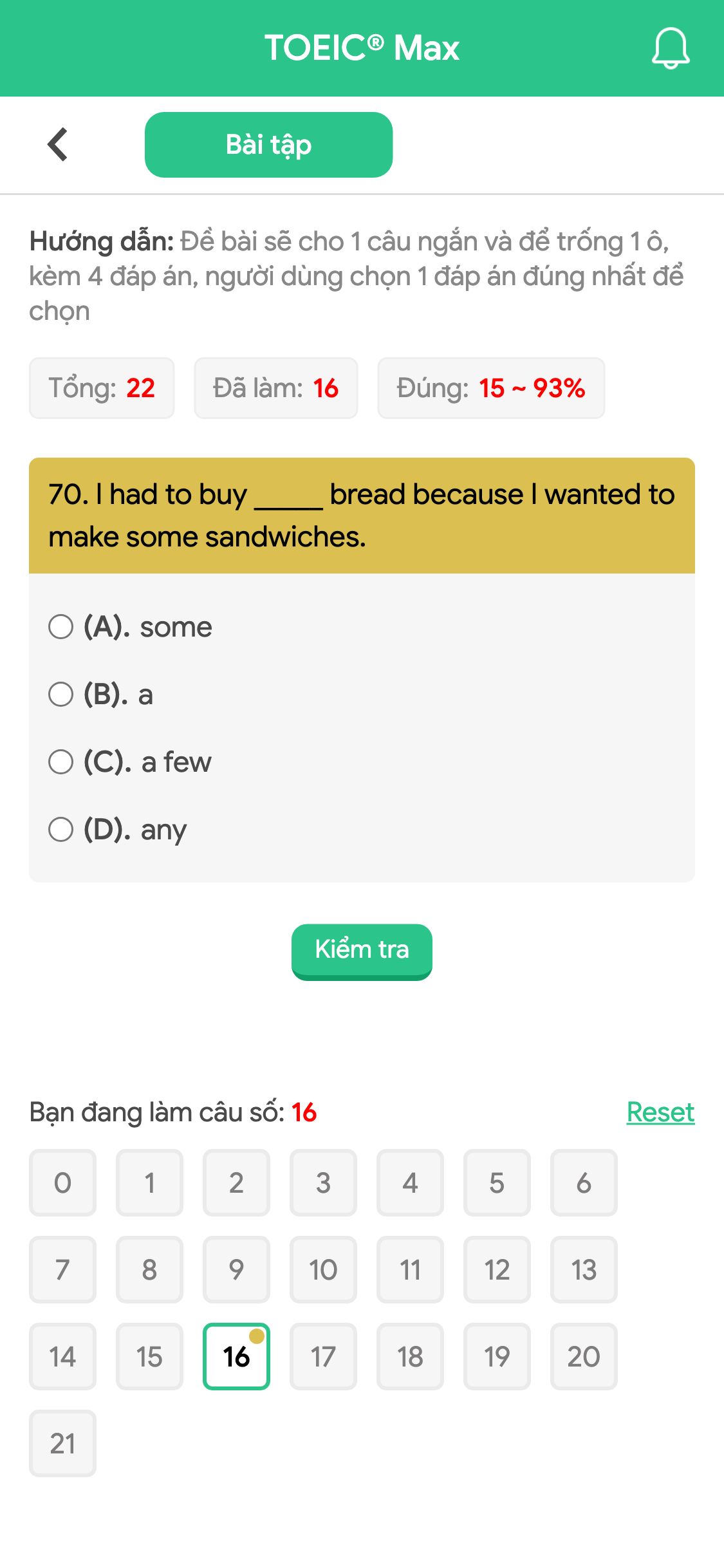 70. I had to buy _____ bread because I wanted to make some sandwiches.