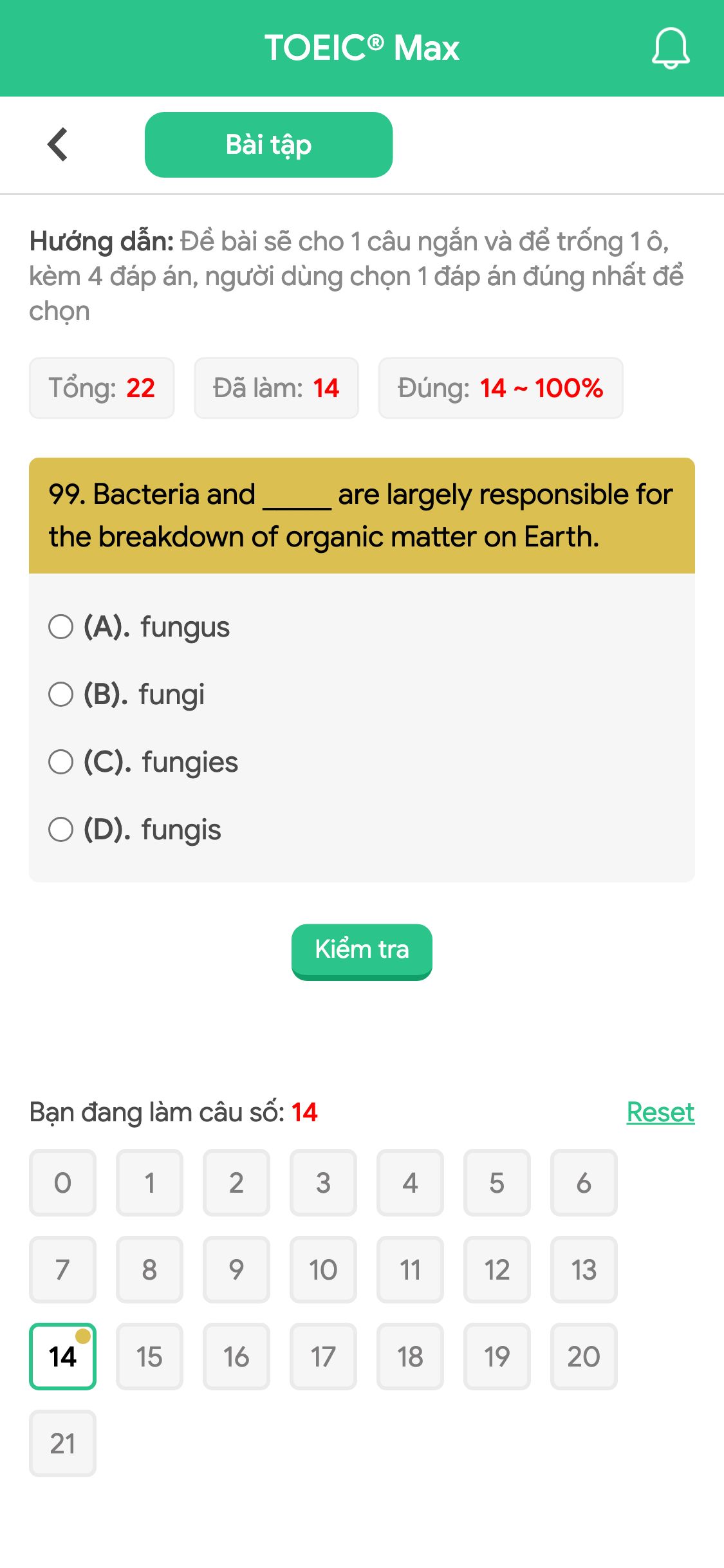 99. Bacteria and _____ are largely responsible for the breakdown of organic matter on Earth.
