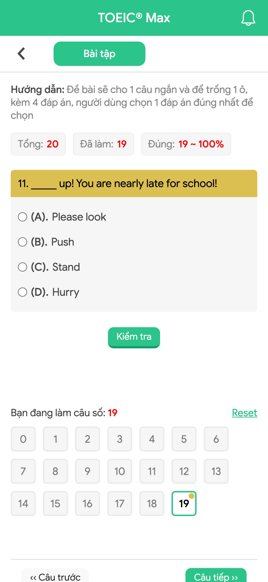 11. _____ up! You are nearly late for school!