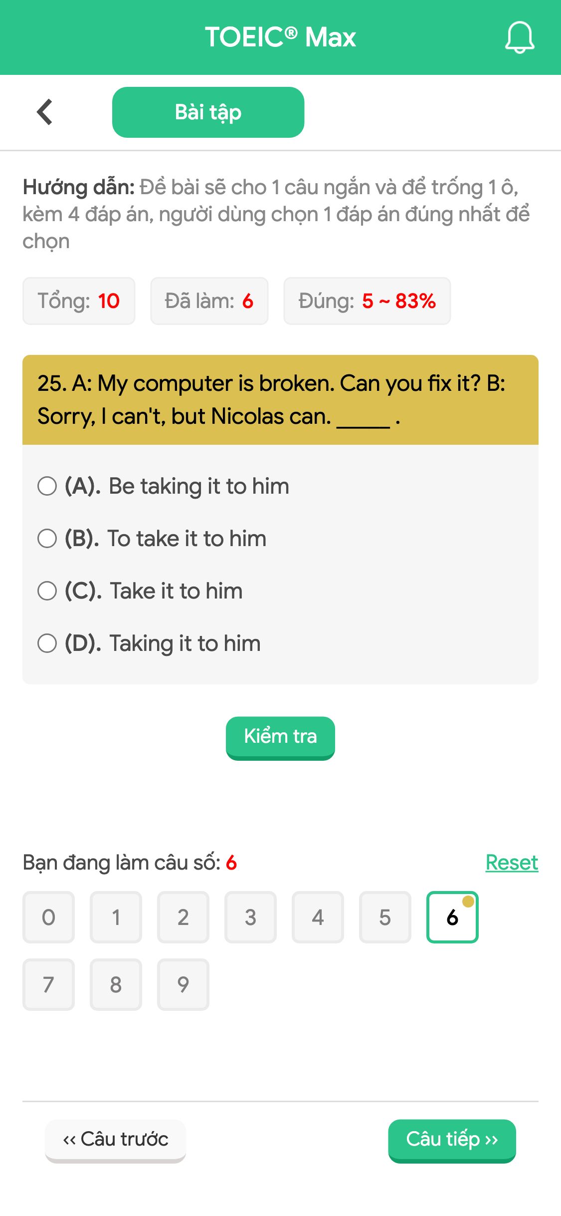 25. A: My computer is broken. Can you fix it? B: Sorry, I can't, but Nicolas can. _____ .