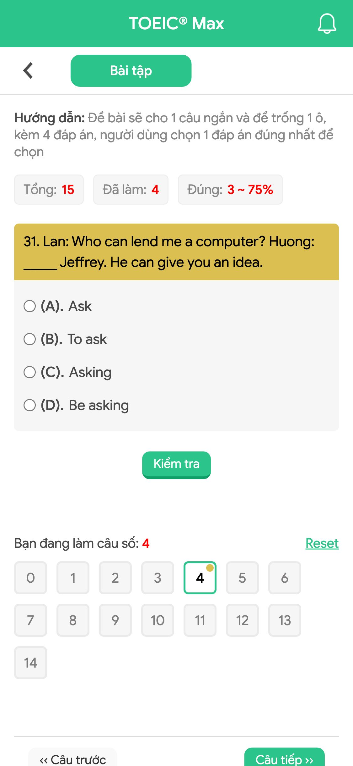 31. Lan: Who can lend me a computer? Huong: _____ Jeffrey. He can give you an idea.