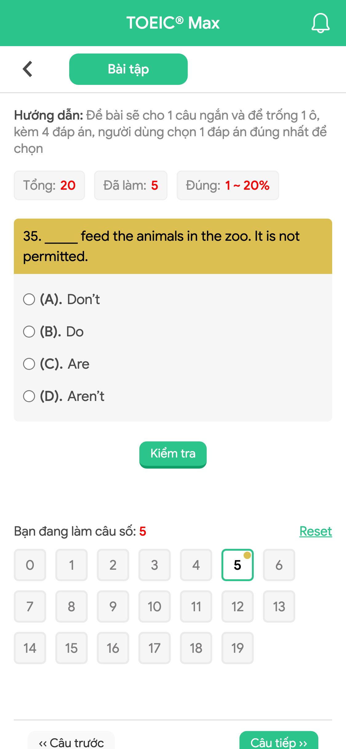 35. _____ feed the animals in the zoo. It is not permitted.