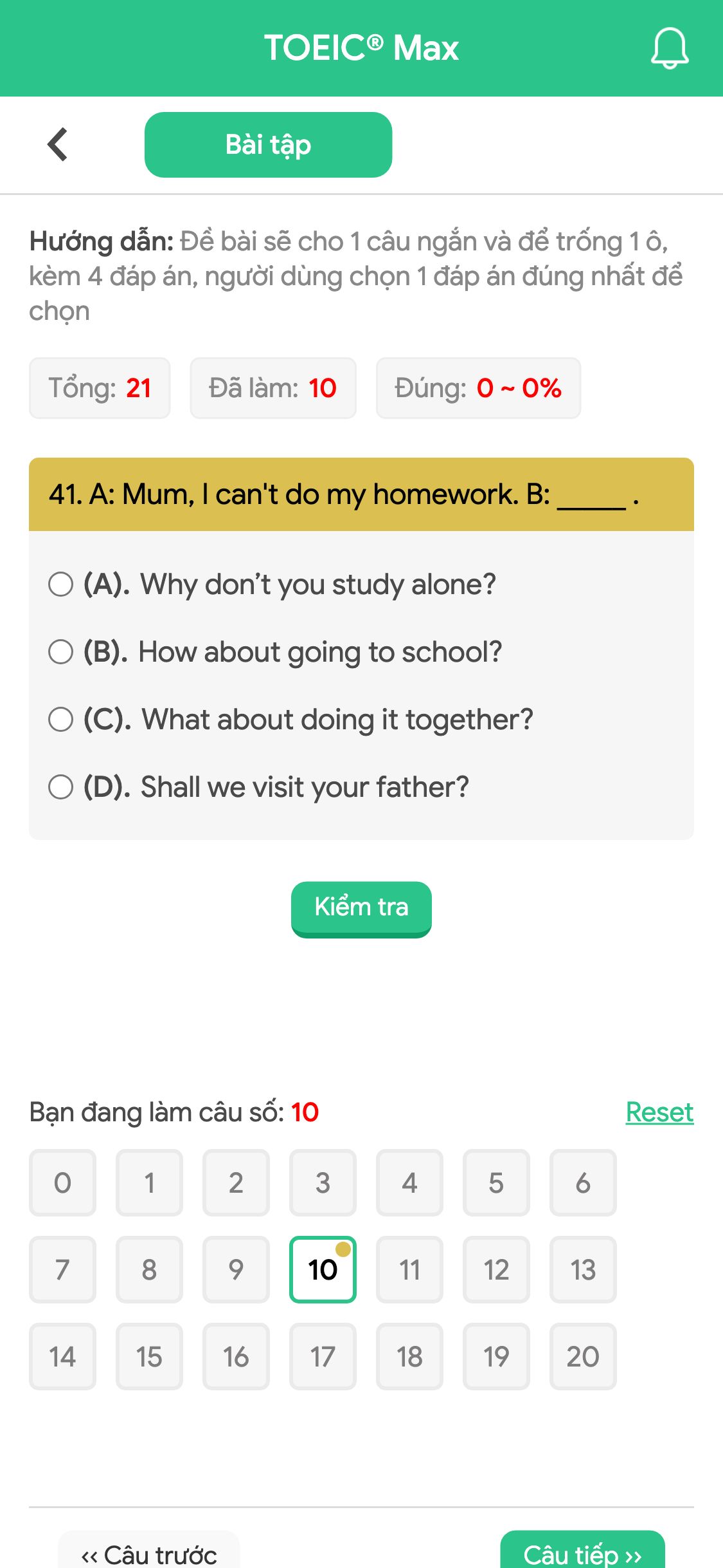 41. A: Mum, I can't do my homework. B: _____ .