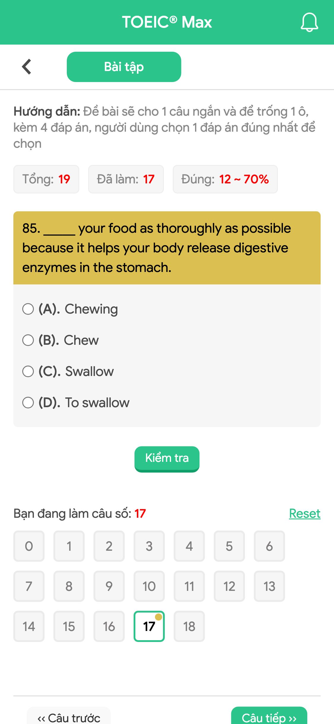 85. _____ your food as thoroughly as possible because it helps your body release digestive enzymes in the stomach.