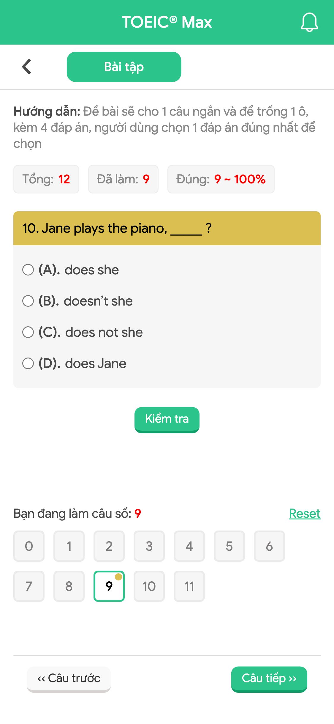 10. Jane plays the piano, _____ ?