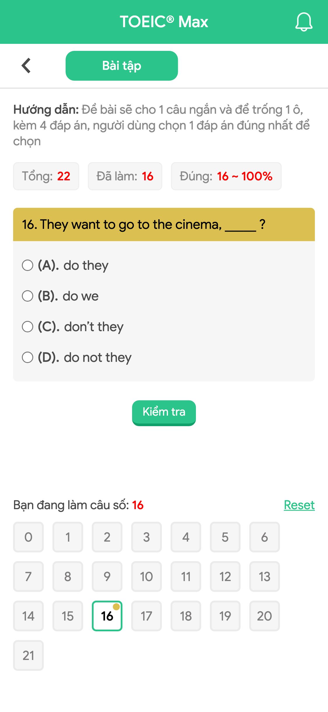 16. They want to go to the cinema, _____ ?