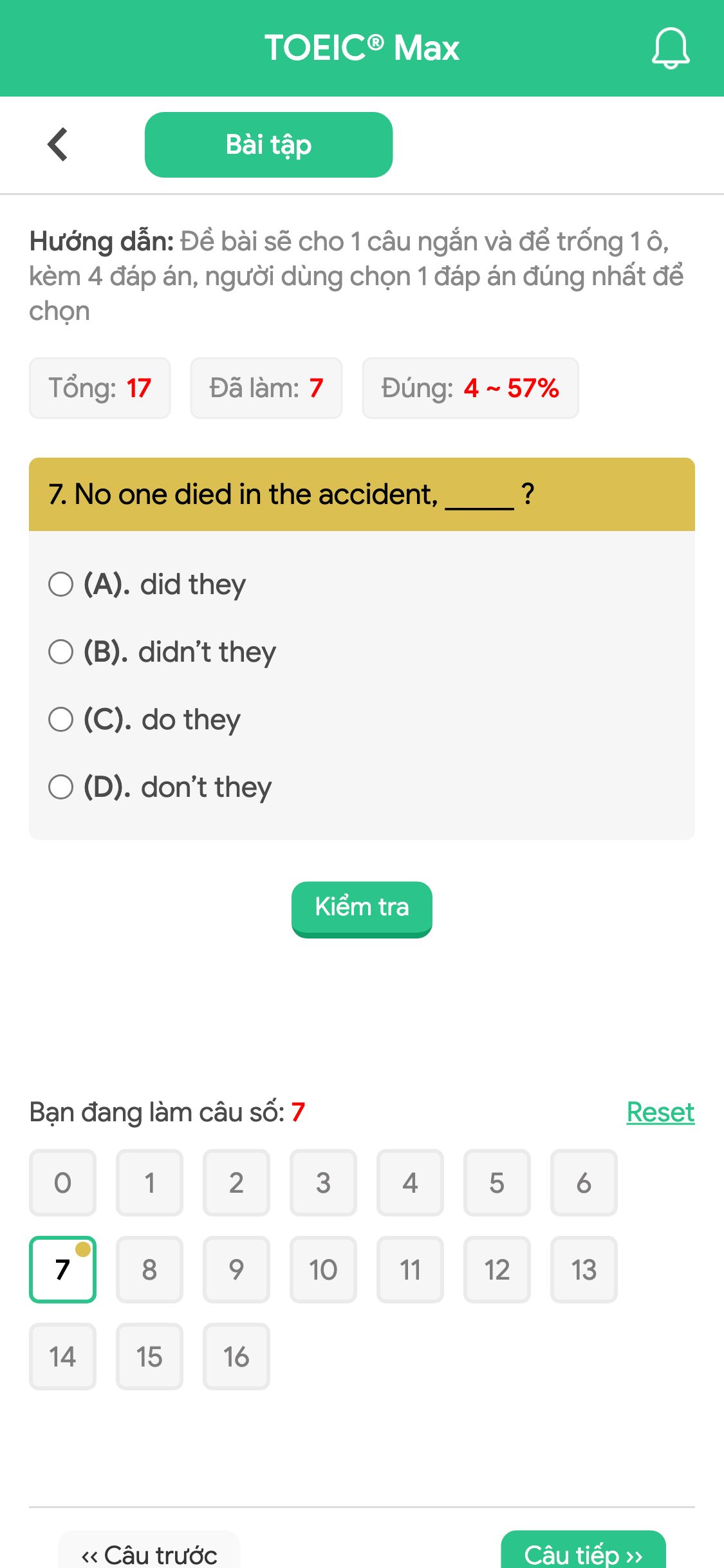 7. No one died in the accident, _____ ?