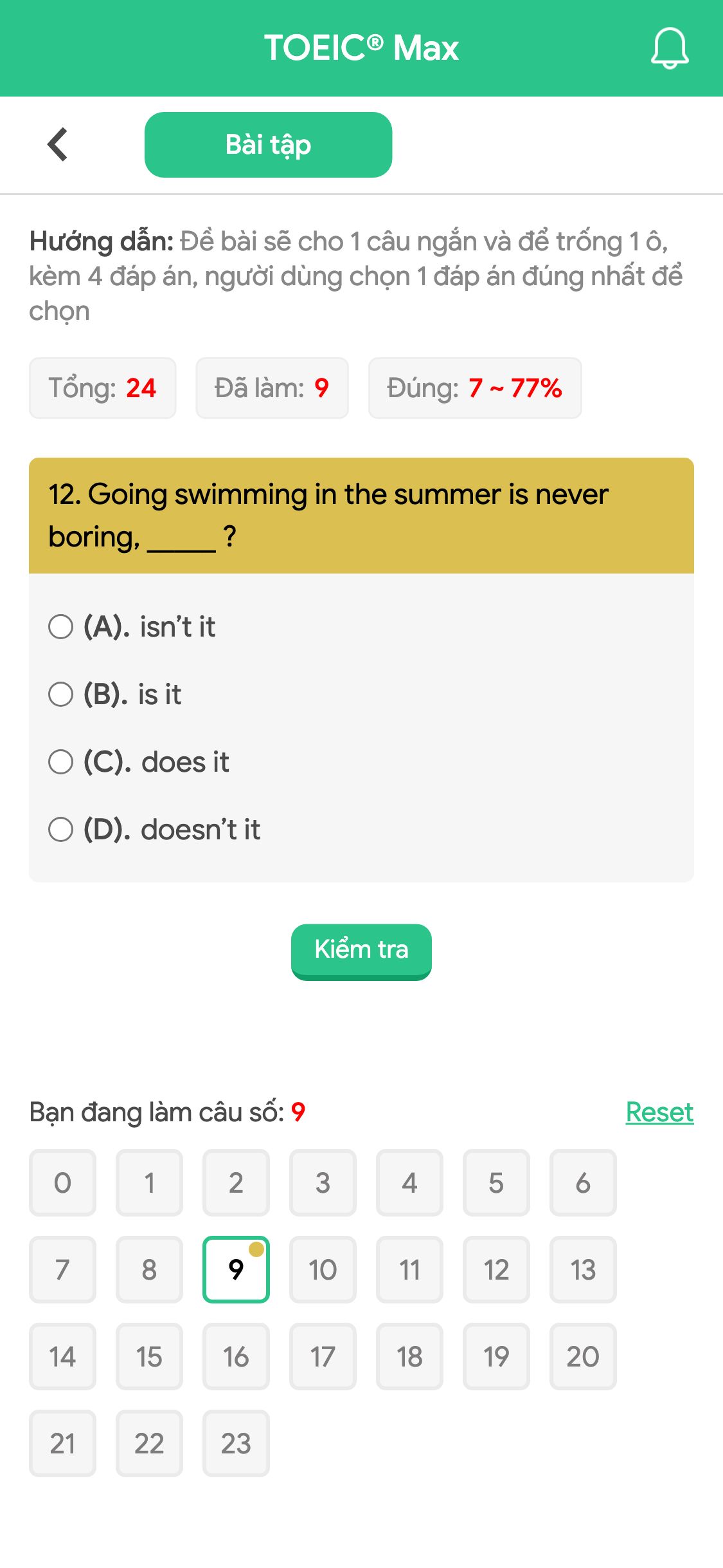 12. Going swimming in the summer is never boring, _____ ?