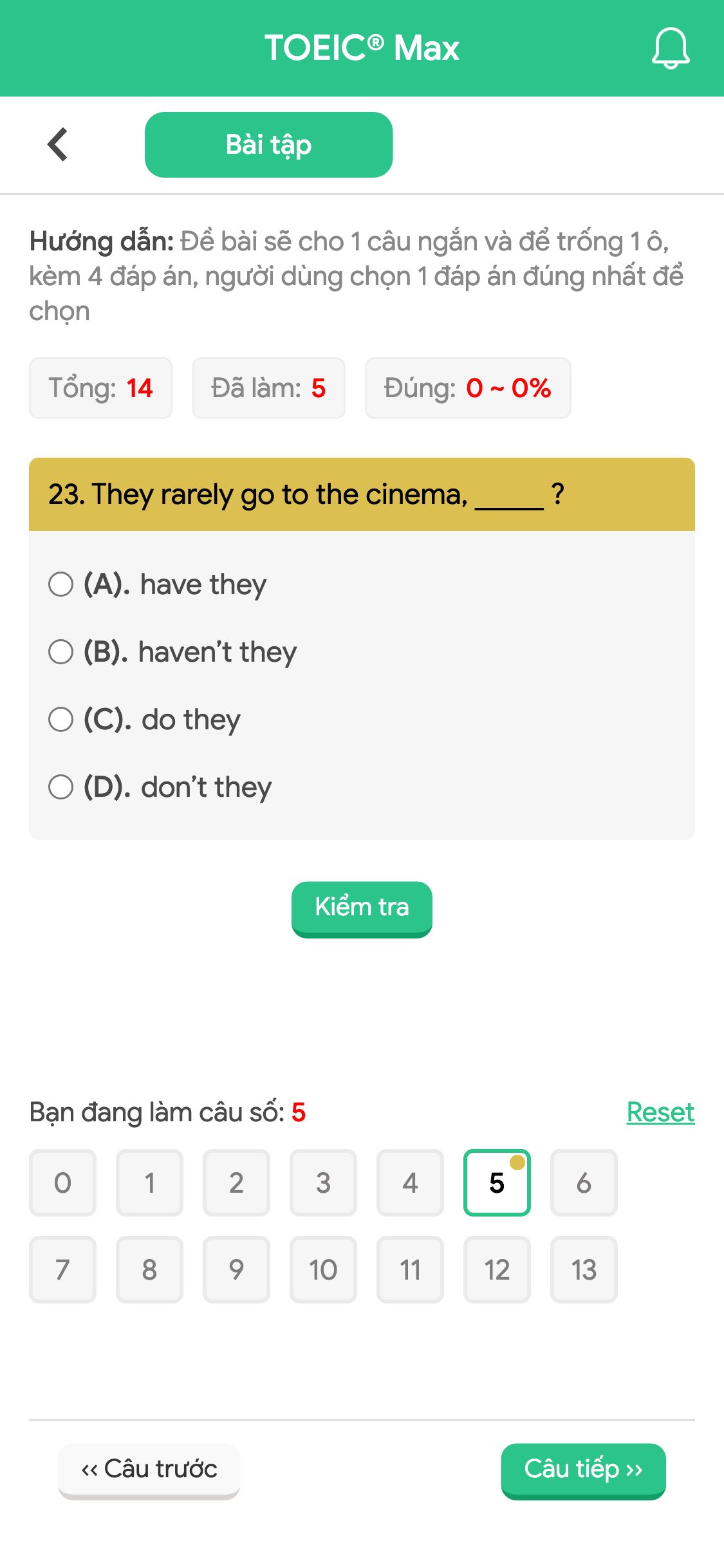 23. They rarely go to the cinema, _____ ?