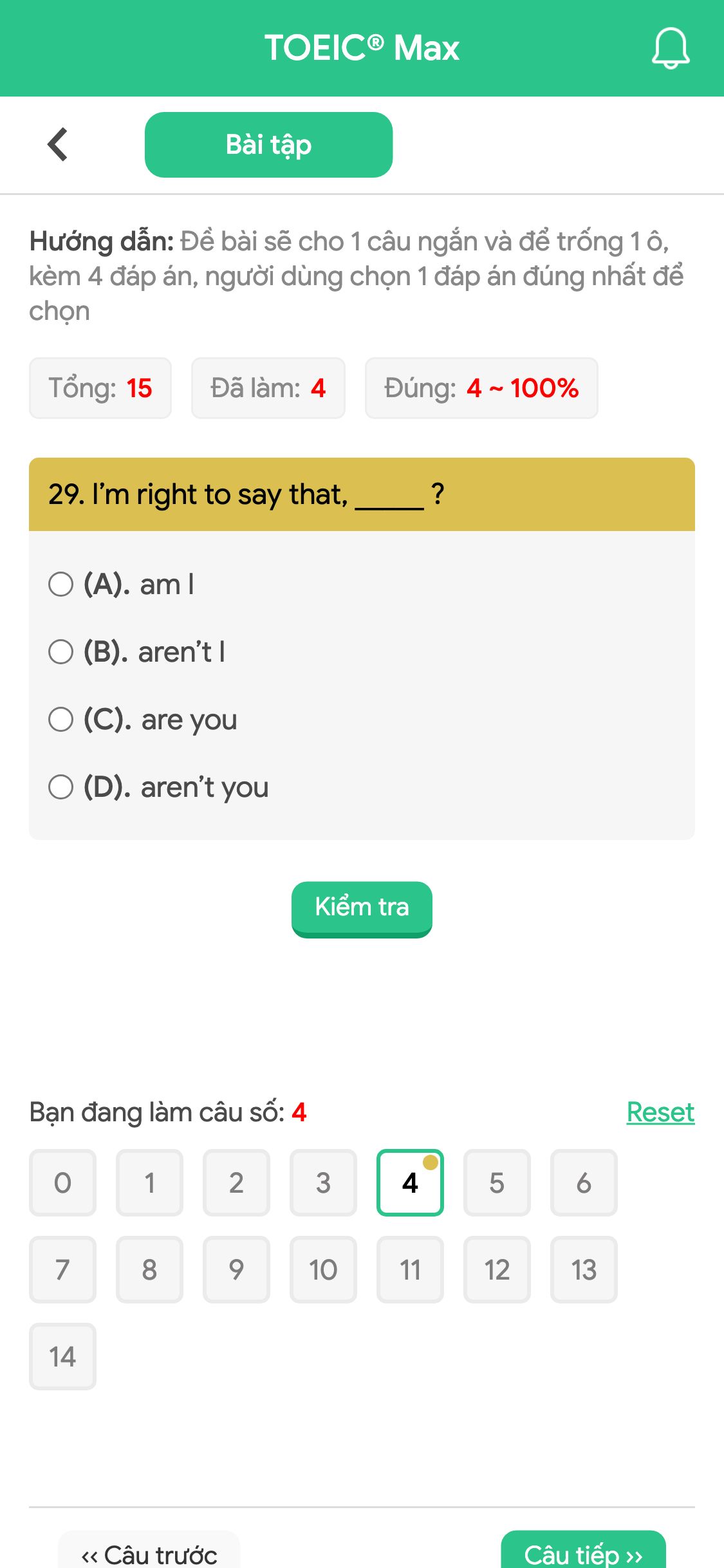 29. I’m right to say that, _____ ?