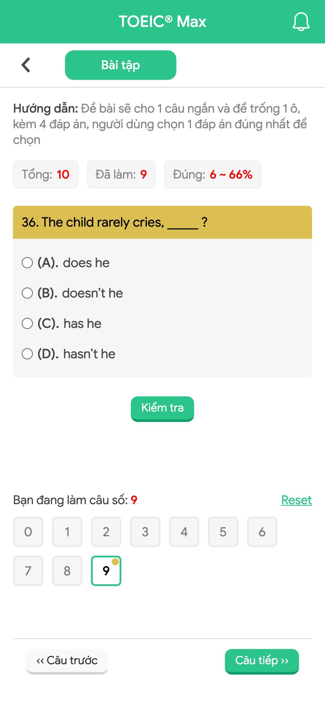 36. The child rarely cries, _____ ?
