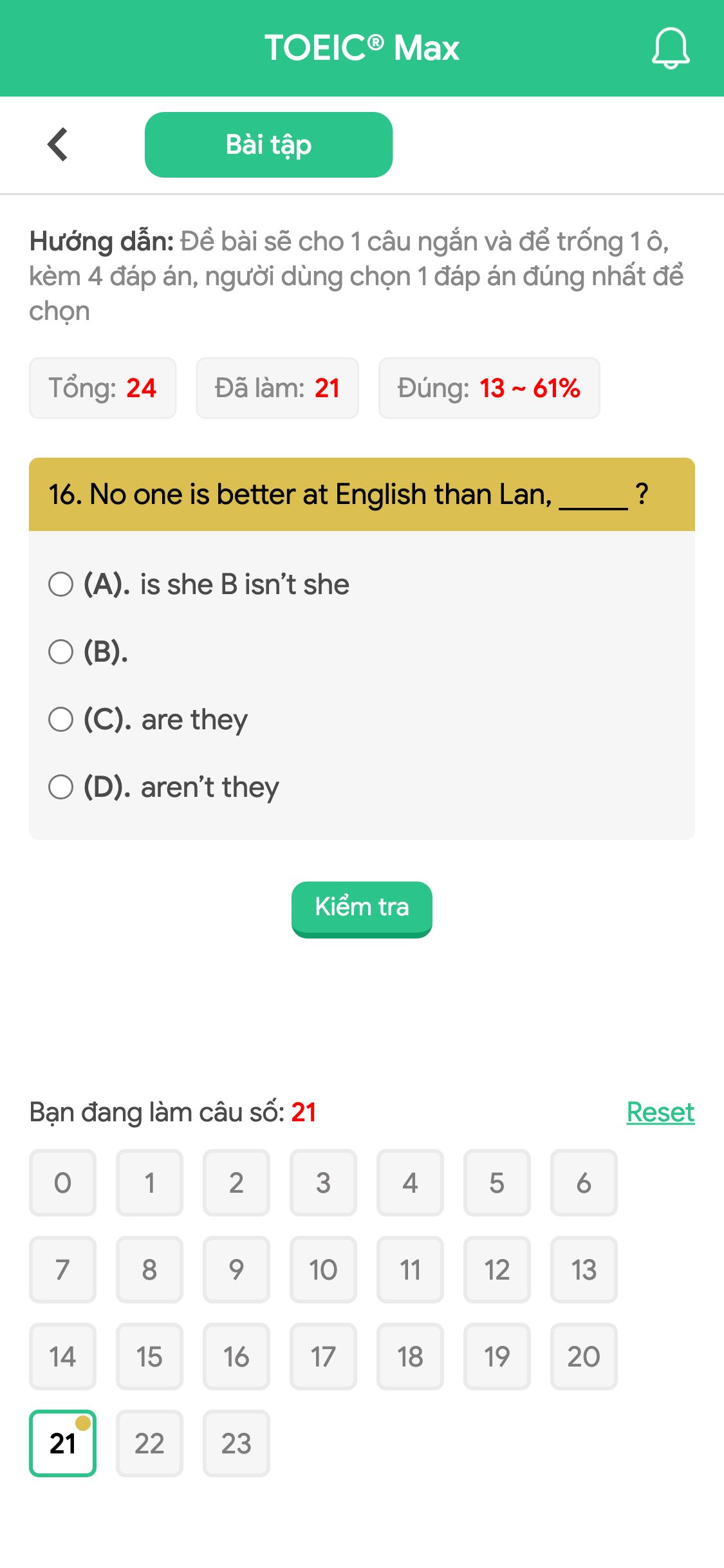 16. No one is better at English than Lan, _____ ?