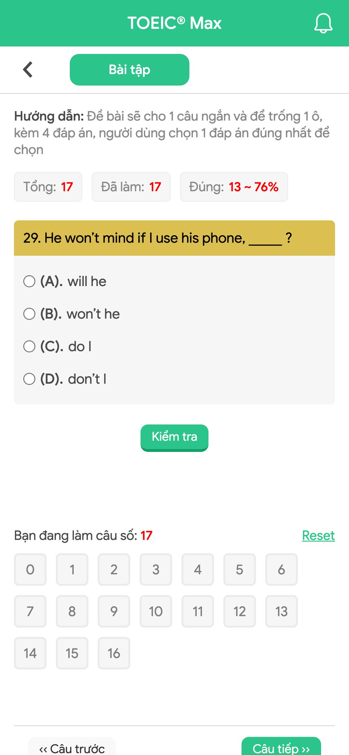 29. He won’t mind if I use his phone, _____ ?