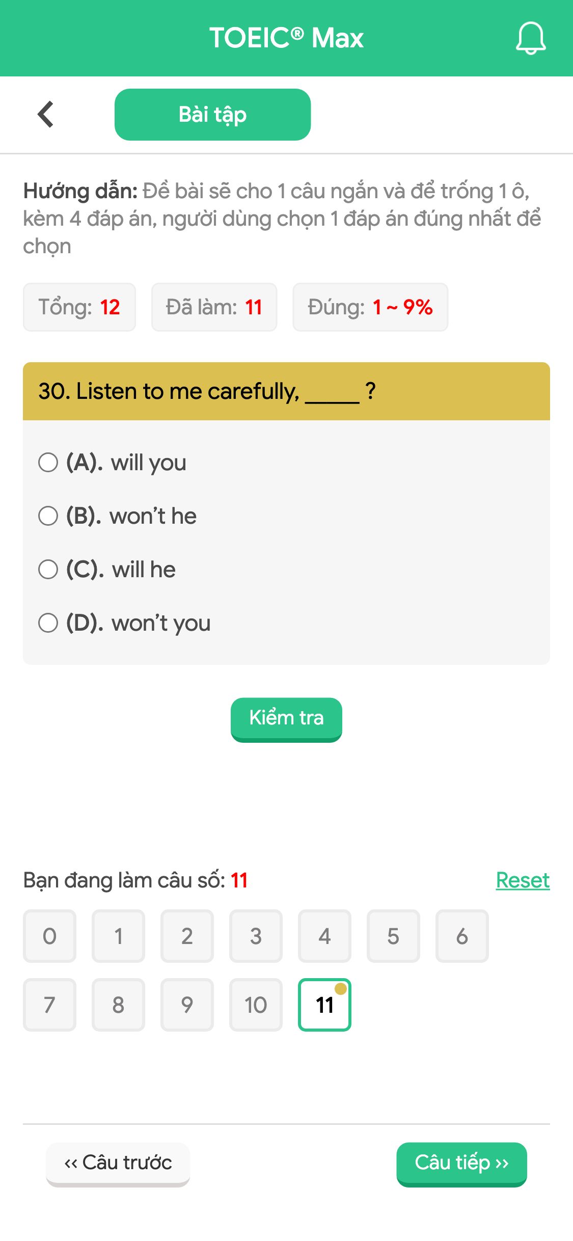 30. Listen to me carefully, _____ ?