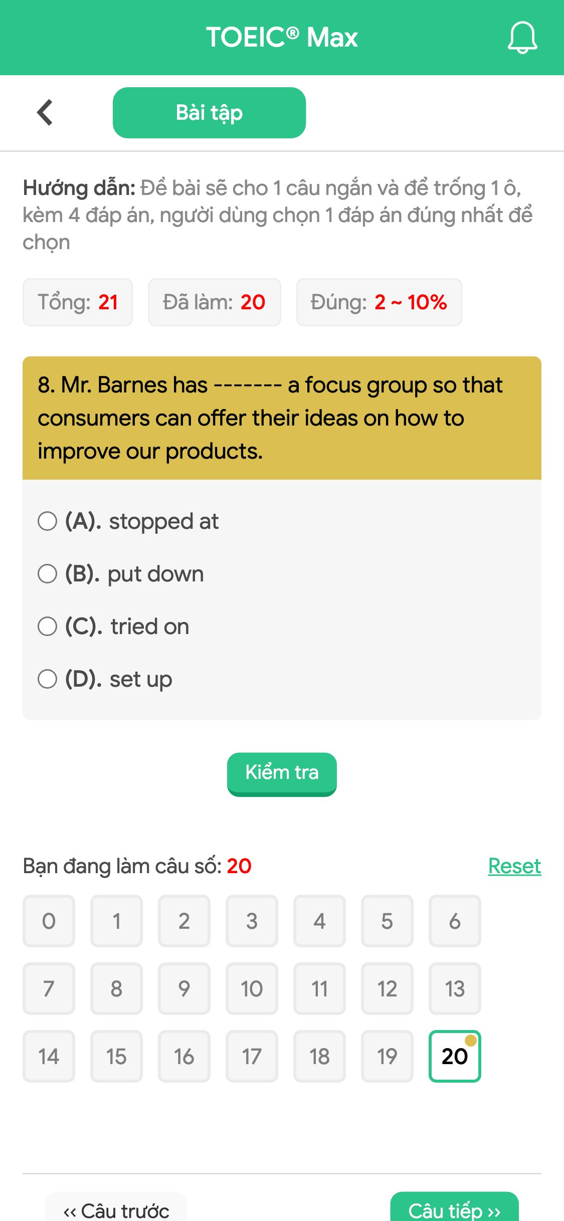 8. Mr. Barnes has ------- a focus group so that consumers can offer their ideas on how to improve our products.