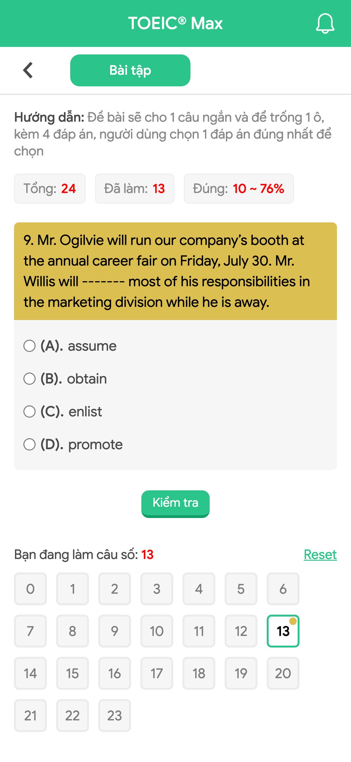 9. Mr. Ogilvie will run our company’s booth at the annual career fair on Friday, July 30. Mr. Willis will ------- most of his responsibilities in the marketing division while he is away.