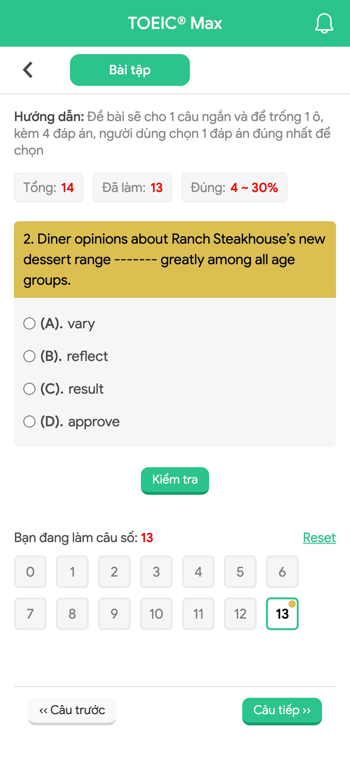 2. Diner opinions about Ranch Steakhouse’s new dessert range ------- greatly among all age groups.