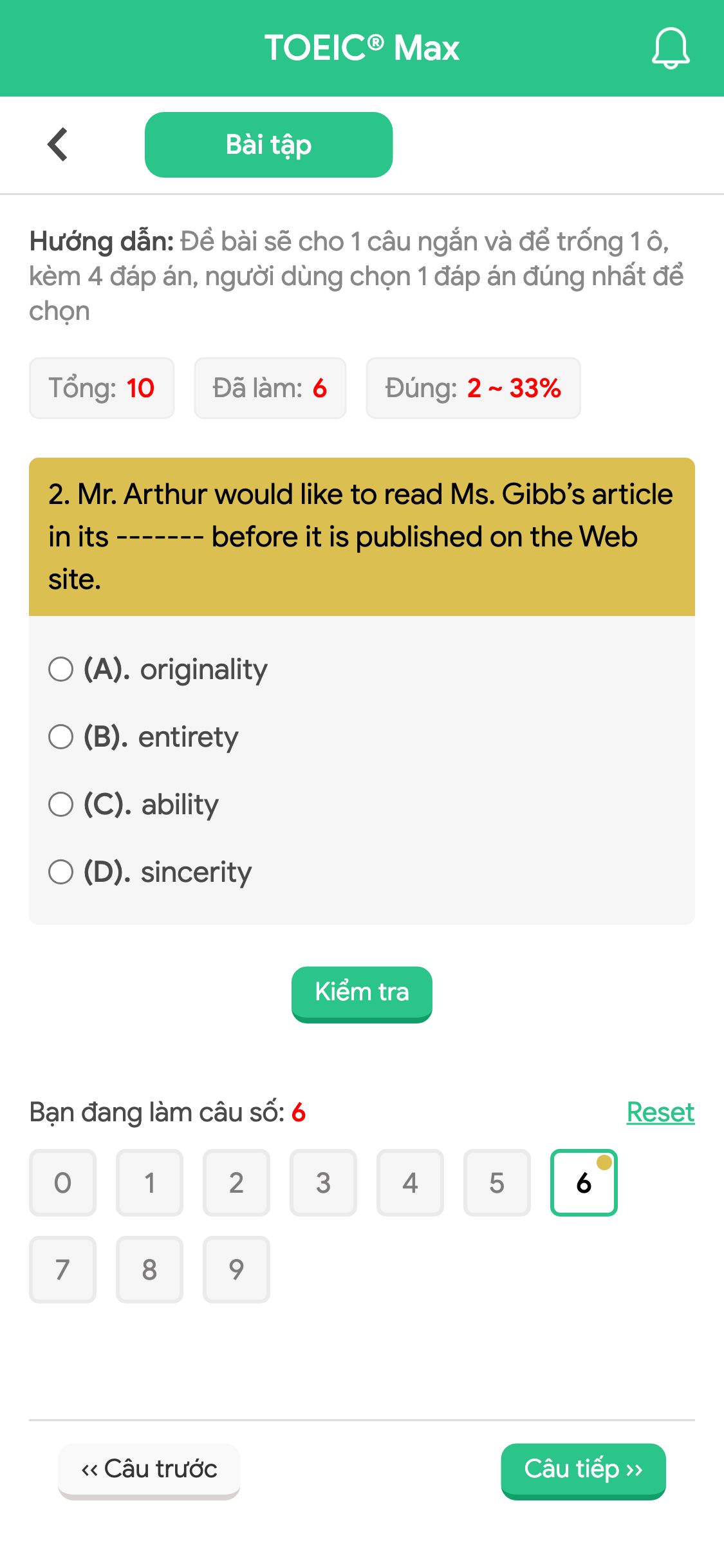 2. Mr. Arthur would like to read Ms. Gibb’s article in its ------- before it is published on the Web site.