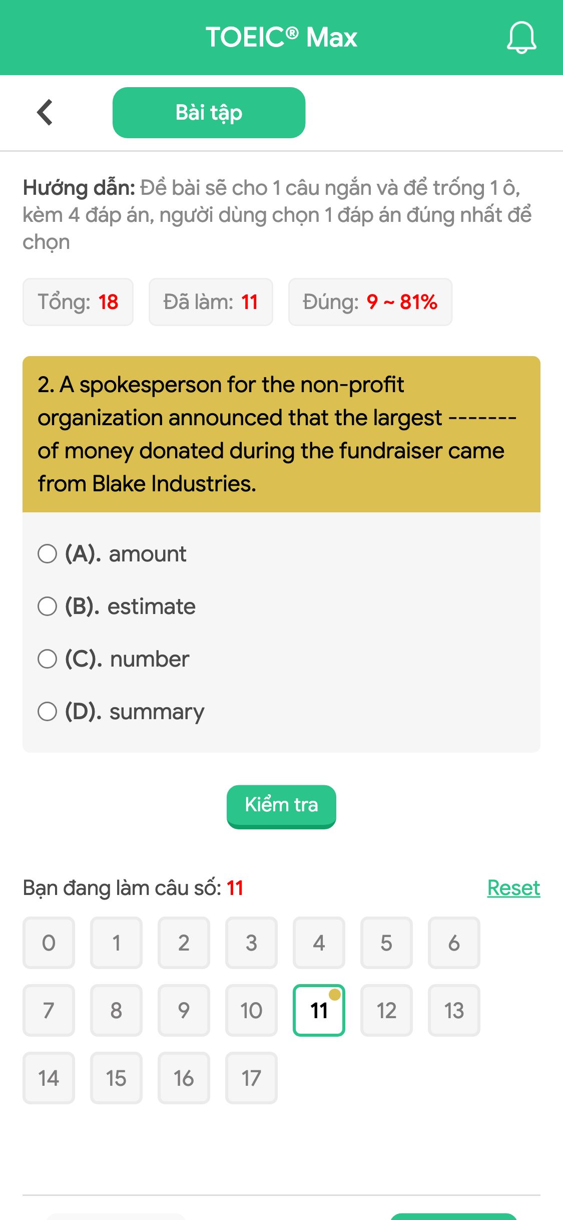 2. A spokesperson for the non-profit organization announced that the largest ------- of money donated during the fundraiser came from Blake Industries.