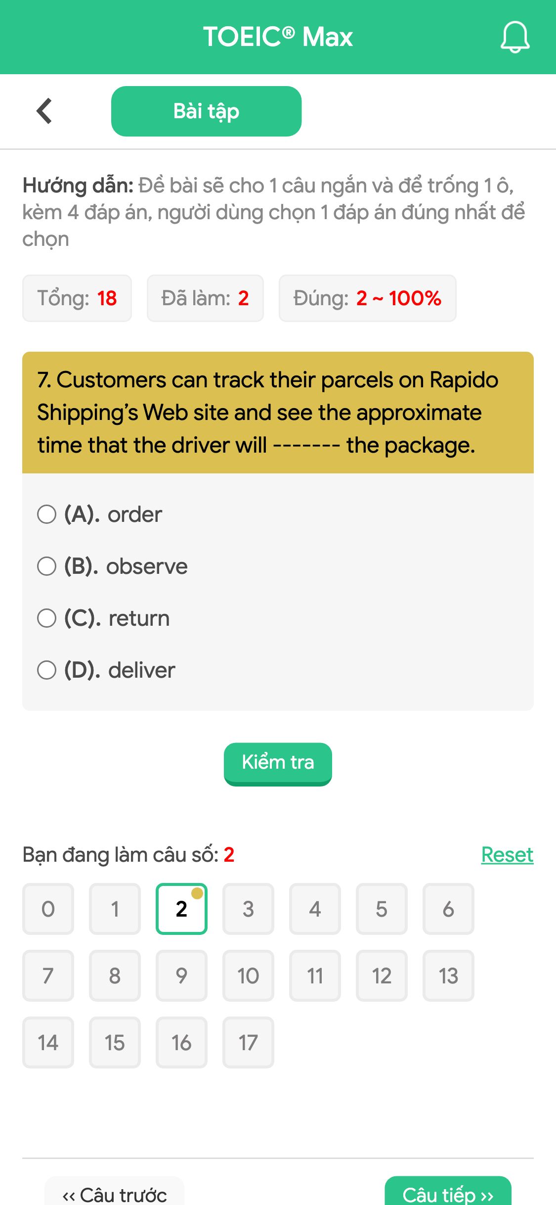 7. Customers can track their parcels on Rapido Shipping’s Web site and see the approximate time that the driver will ------- the package.