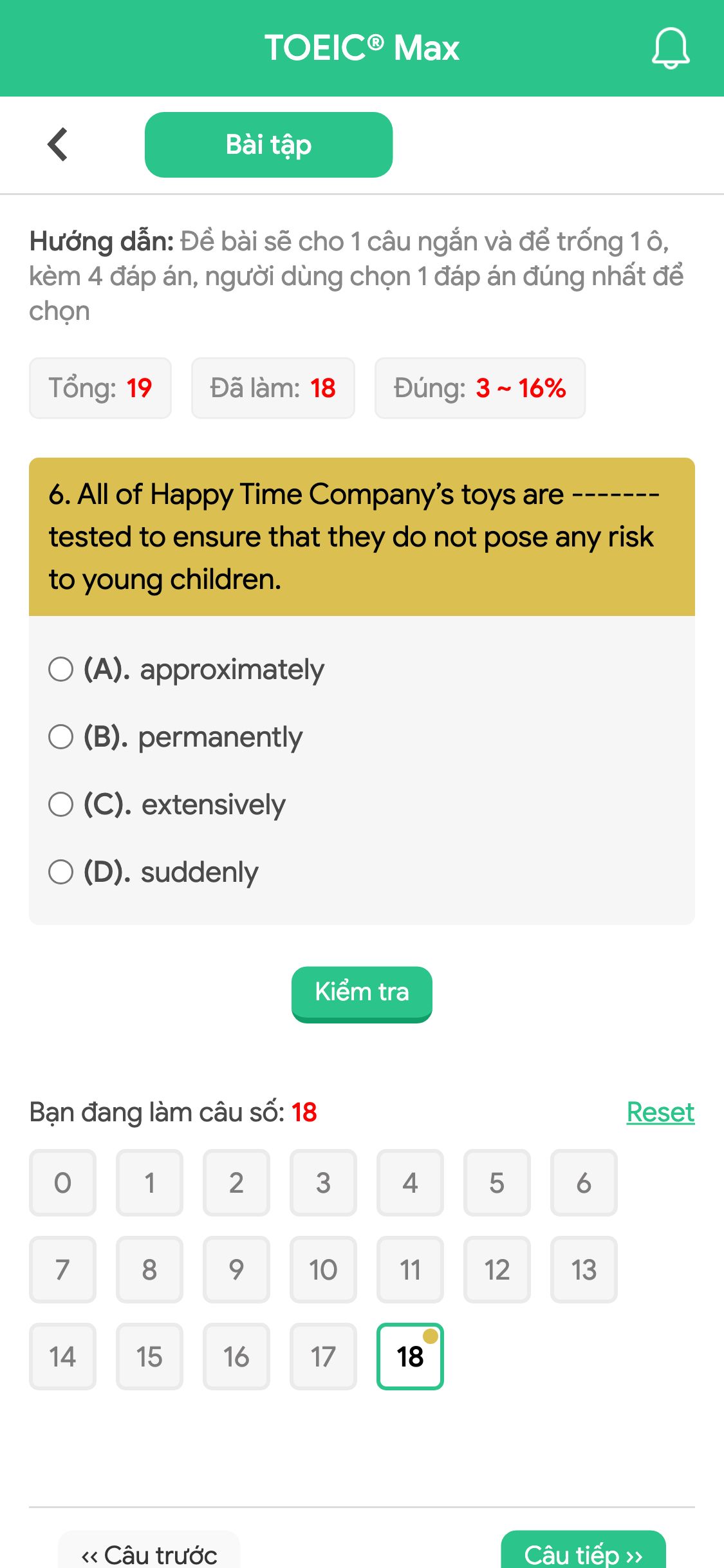 6. All of Happy Time Company’s toys are ------- tested to ensure that they do not pose any risk to young children.