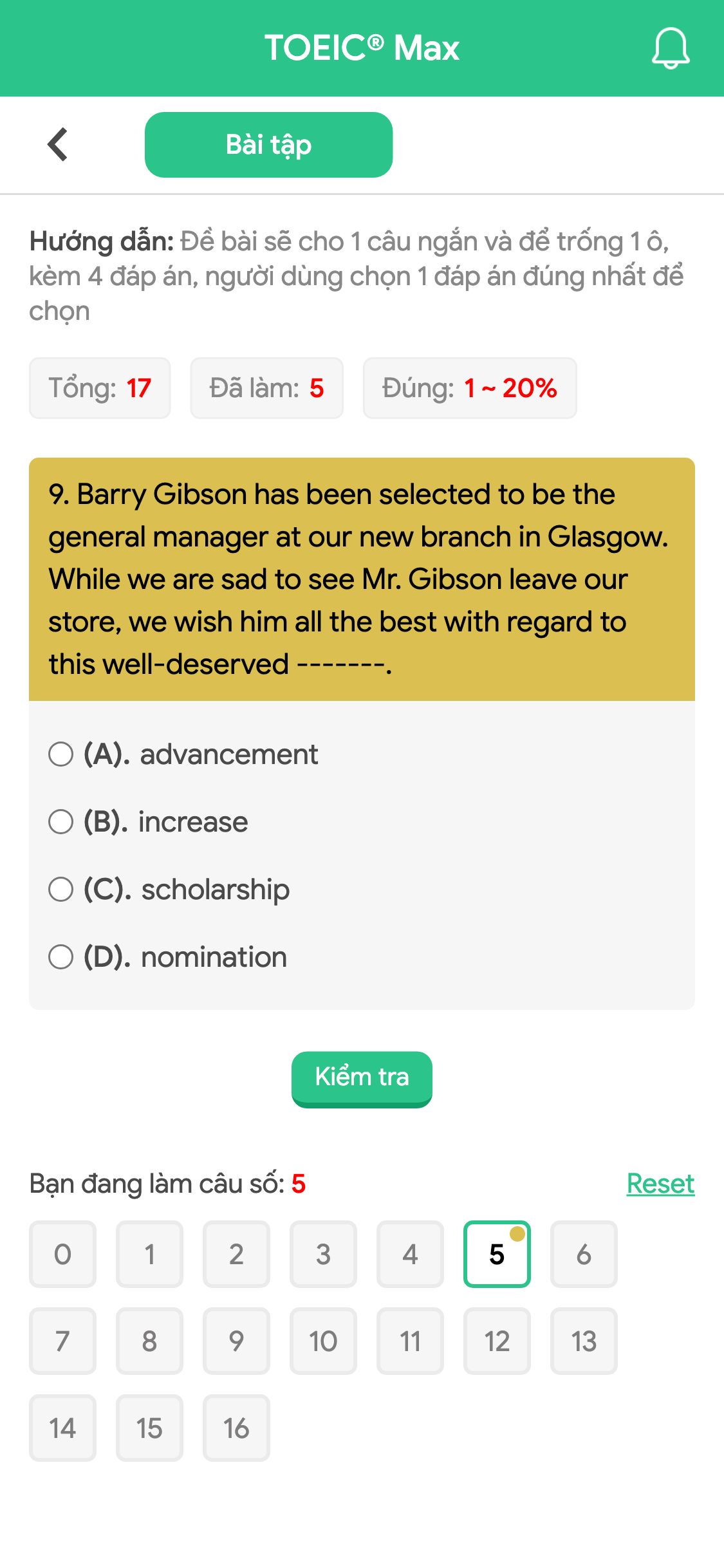 9. Barry Gibson has been selected to be the general manager at our new branch in Glasgow. While we are sad to see Mr. Gibson leave our store, we wish him all the best with regard to this well-deserved -------.