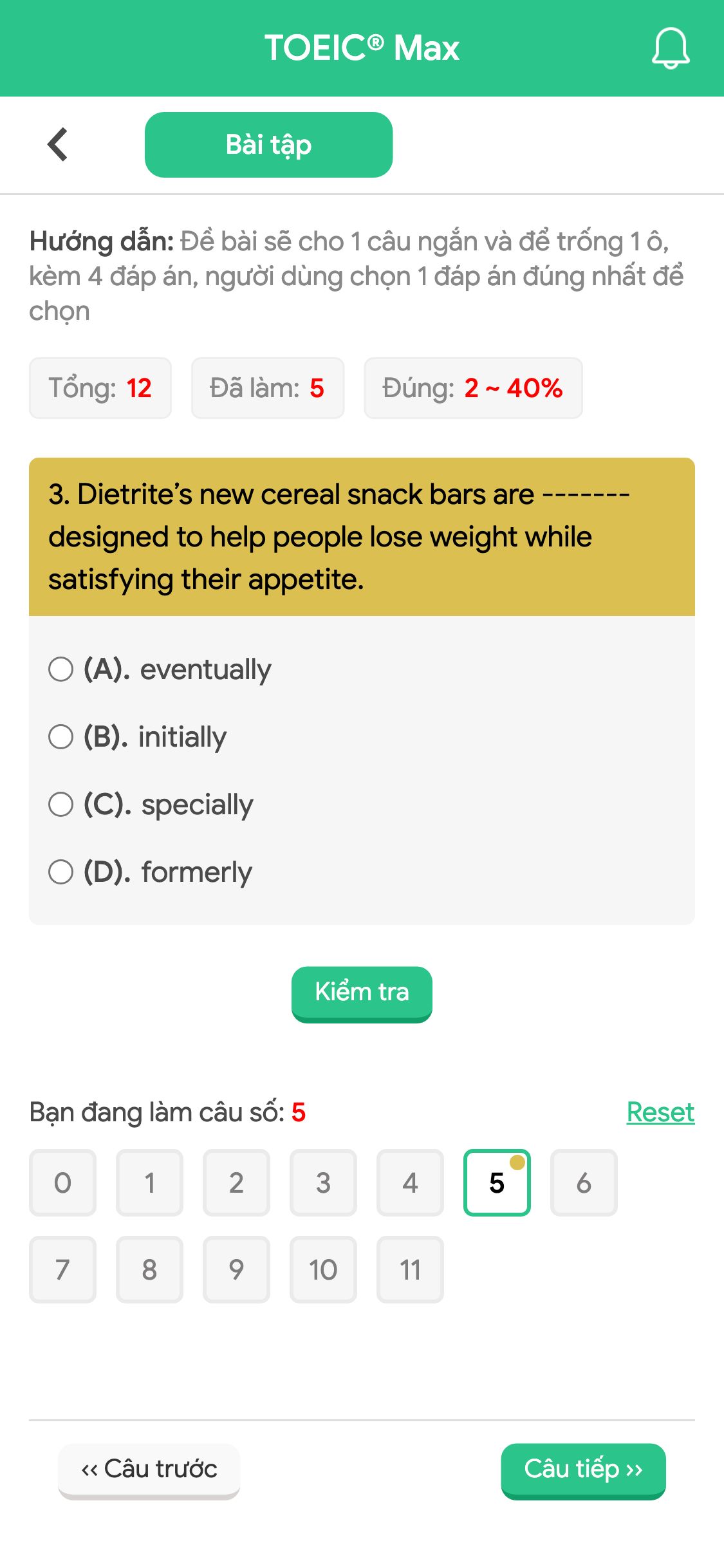 3. Dietrite’s new cereal snack bars are ------- designed to help people lose weight while satisfying their appetite.