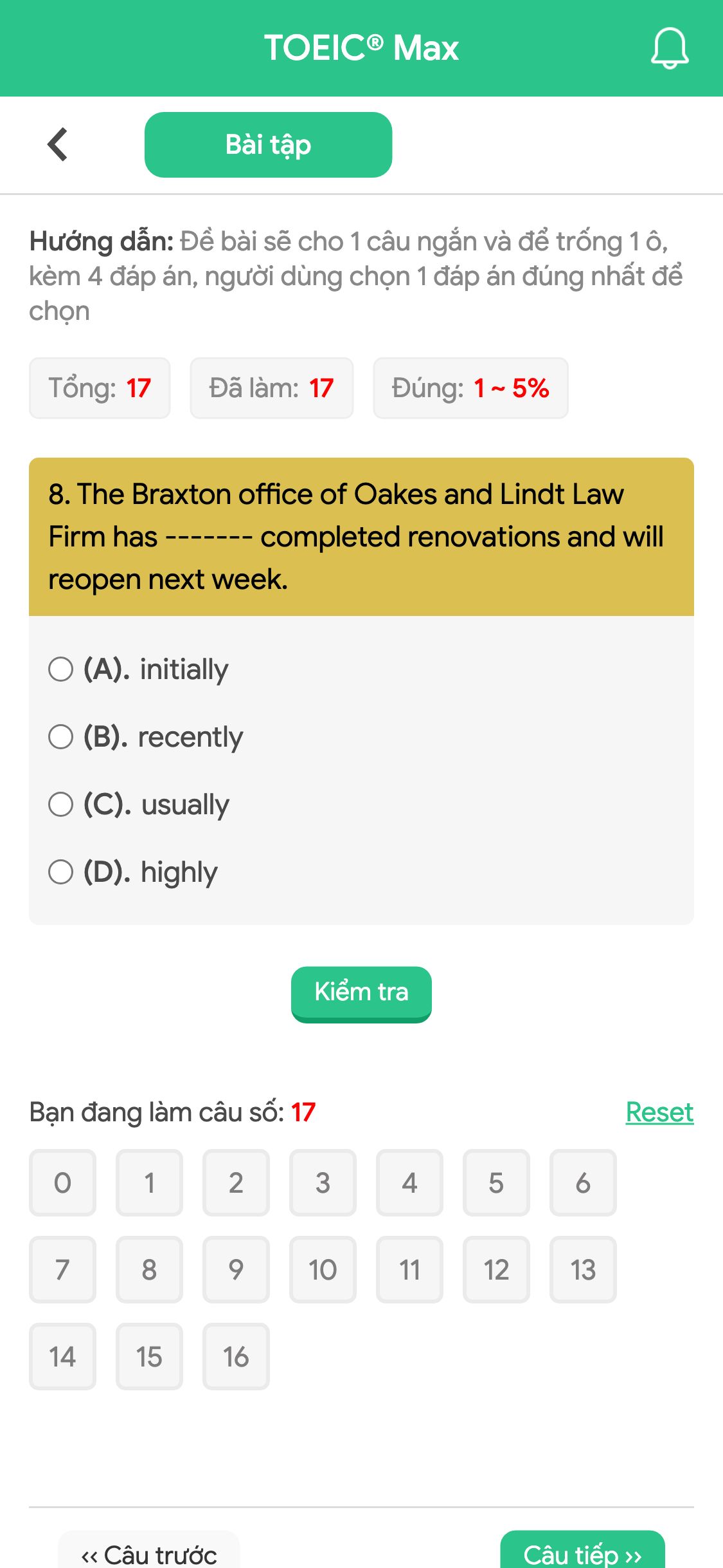 8. The Braxton office of Oakes and Lindt Law Firm has ------- completed renovations and will reopen next week.